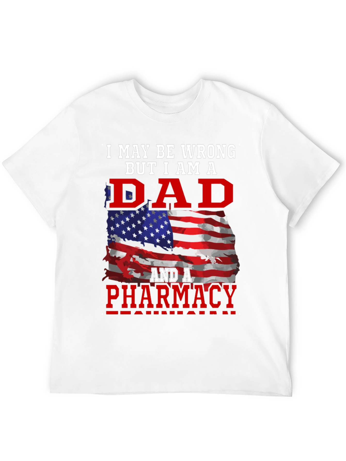 Dad Pharmacy T-Shirt: Patriotic Edition