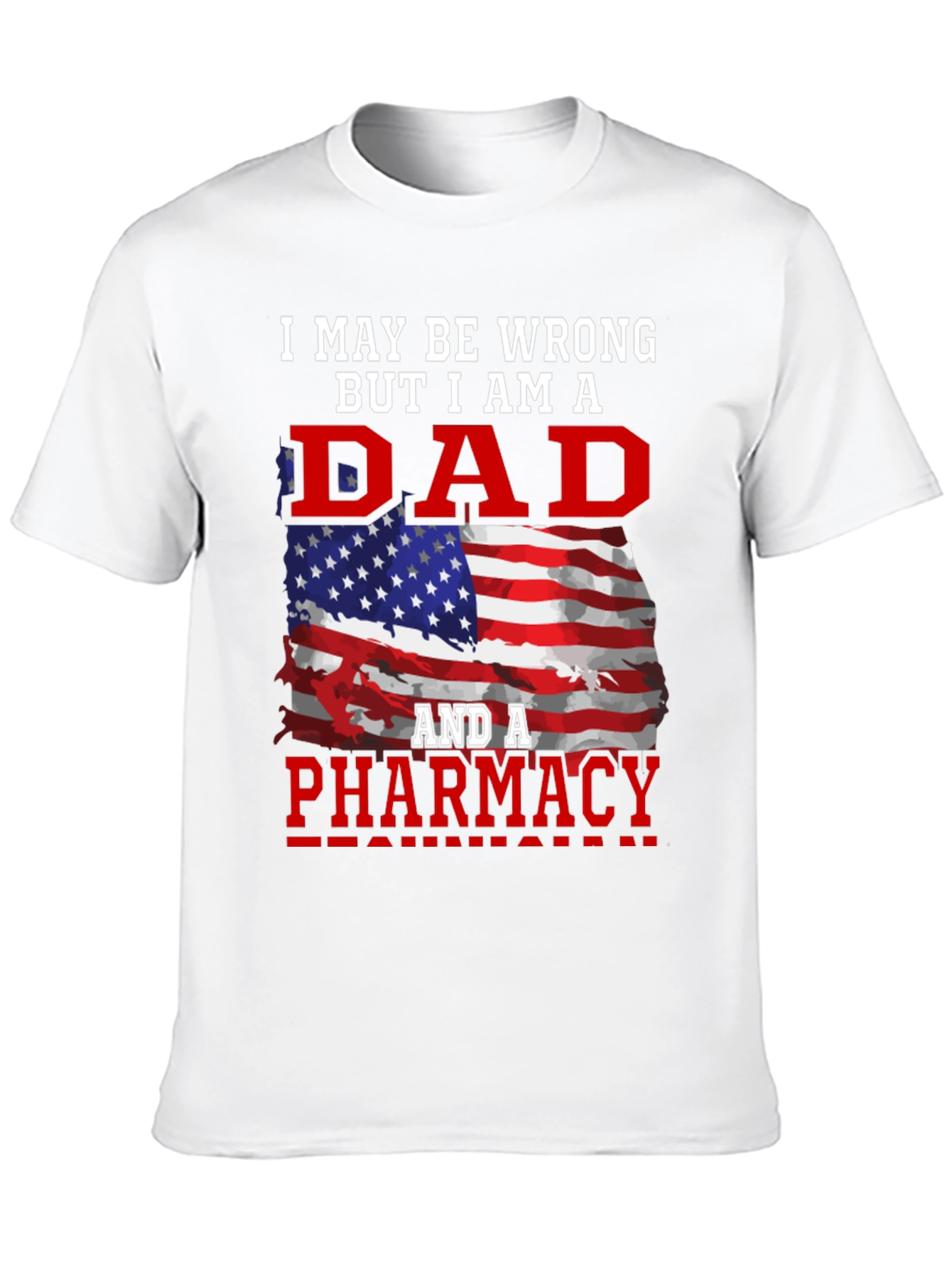 Dad Pharmacy T-Shirt: Patriotic Edition