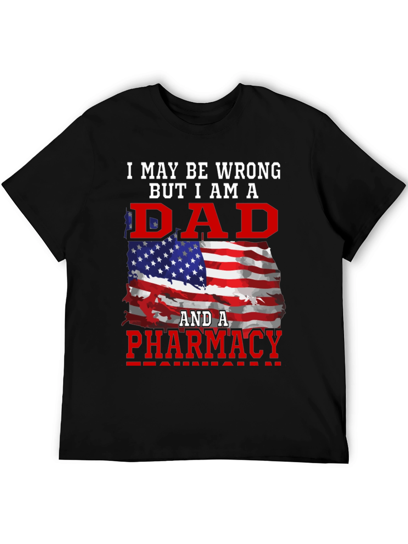 Dad Pharmacy T-Shirt: Patriotic Edition