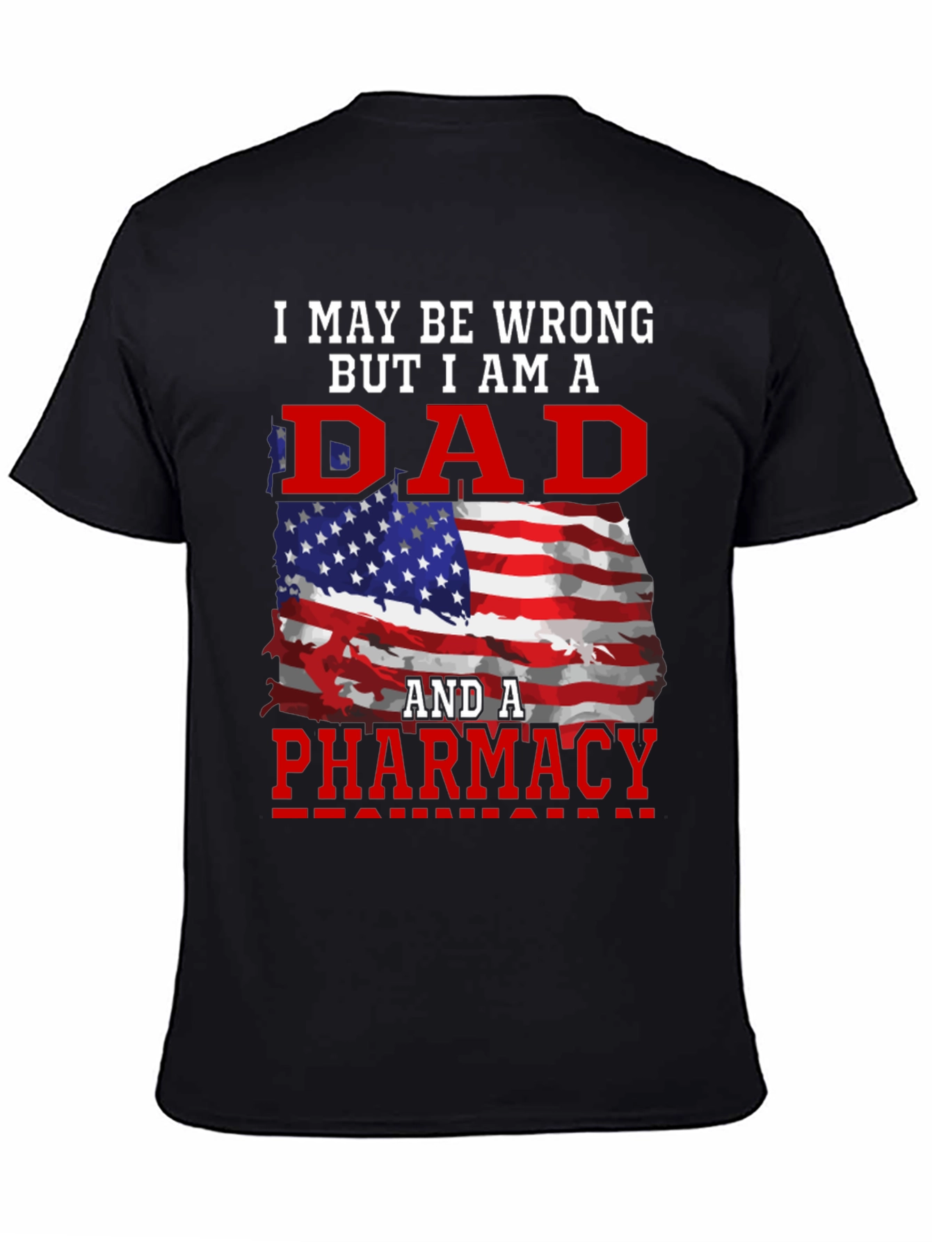 Dad Pharmacy T-Shirt: Patriotic Edition