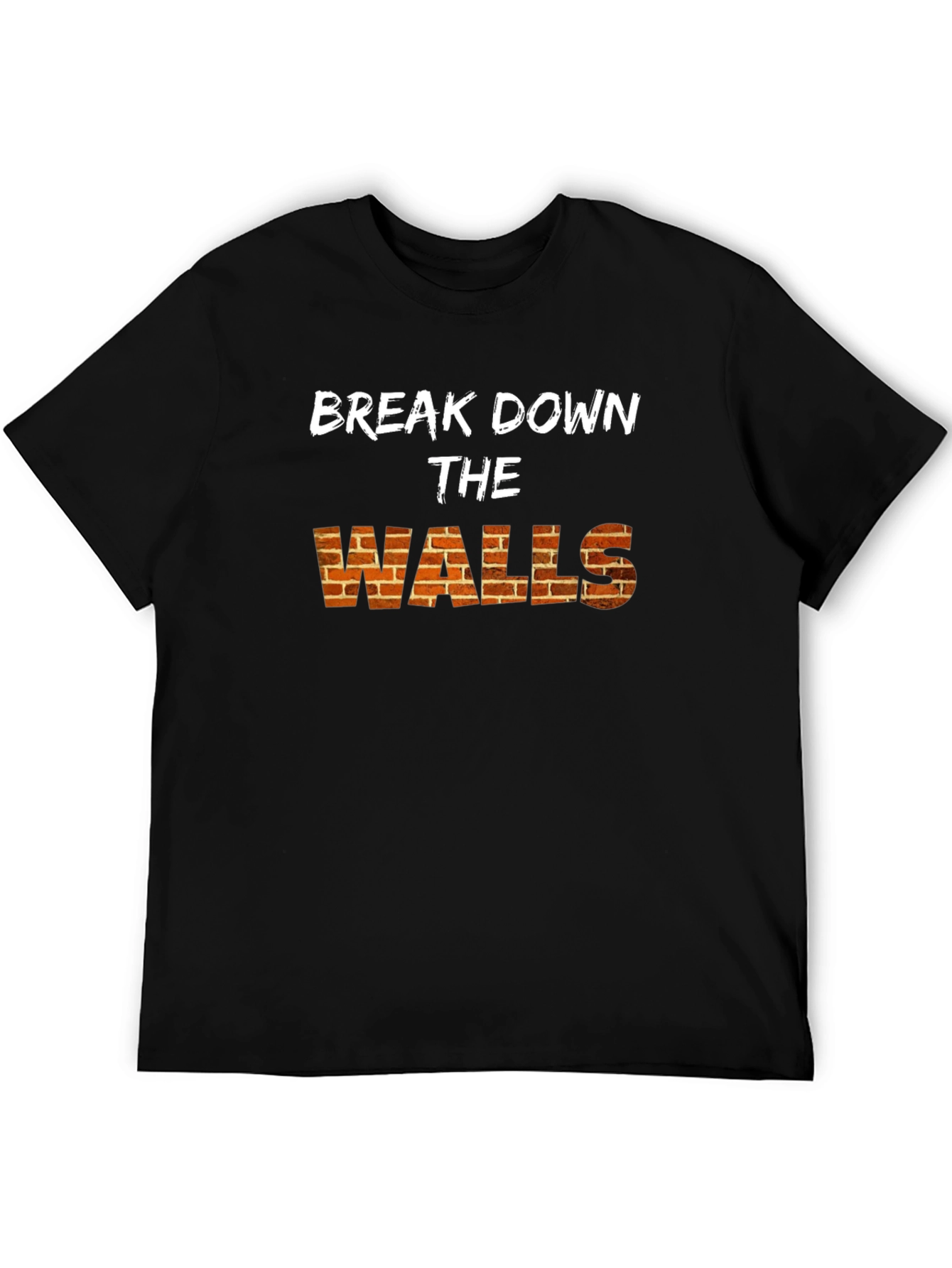 Break Down The Walls Graphic Tee
