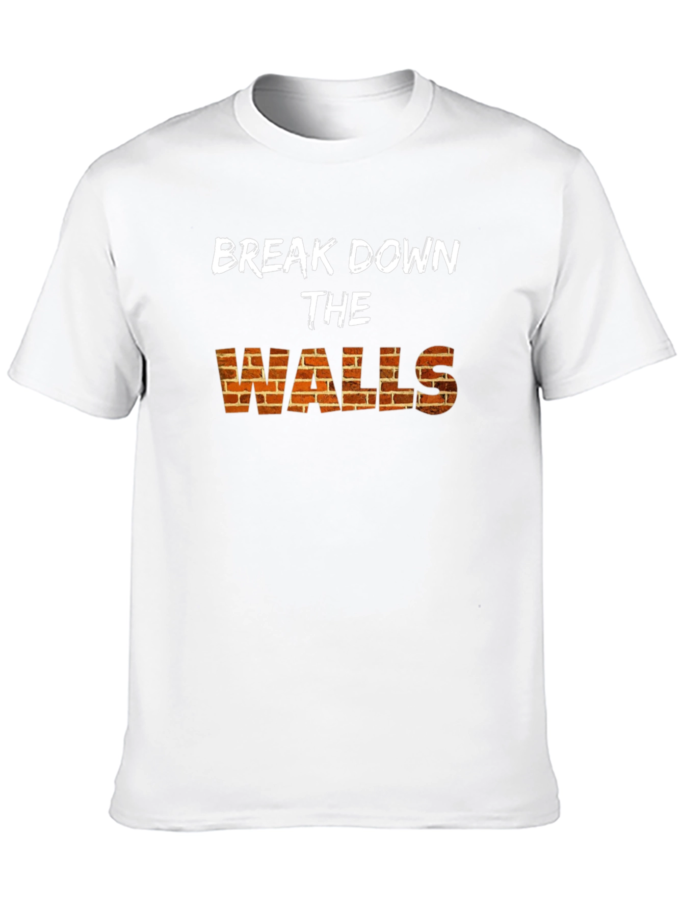 Break Down The Walls Graphic Tee