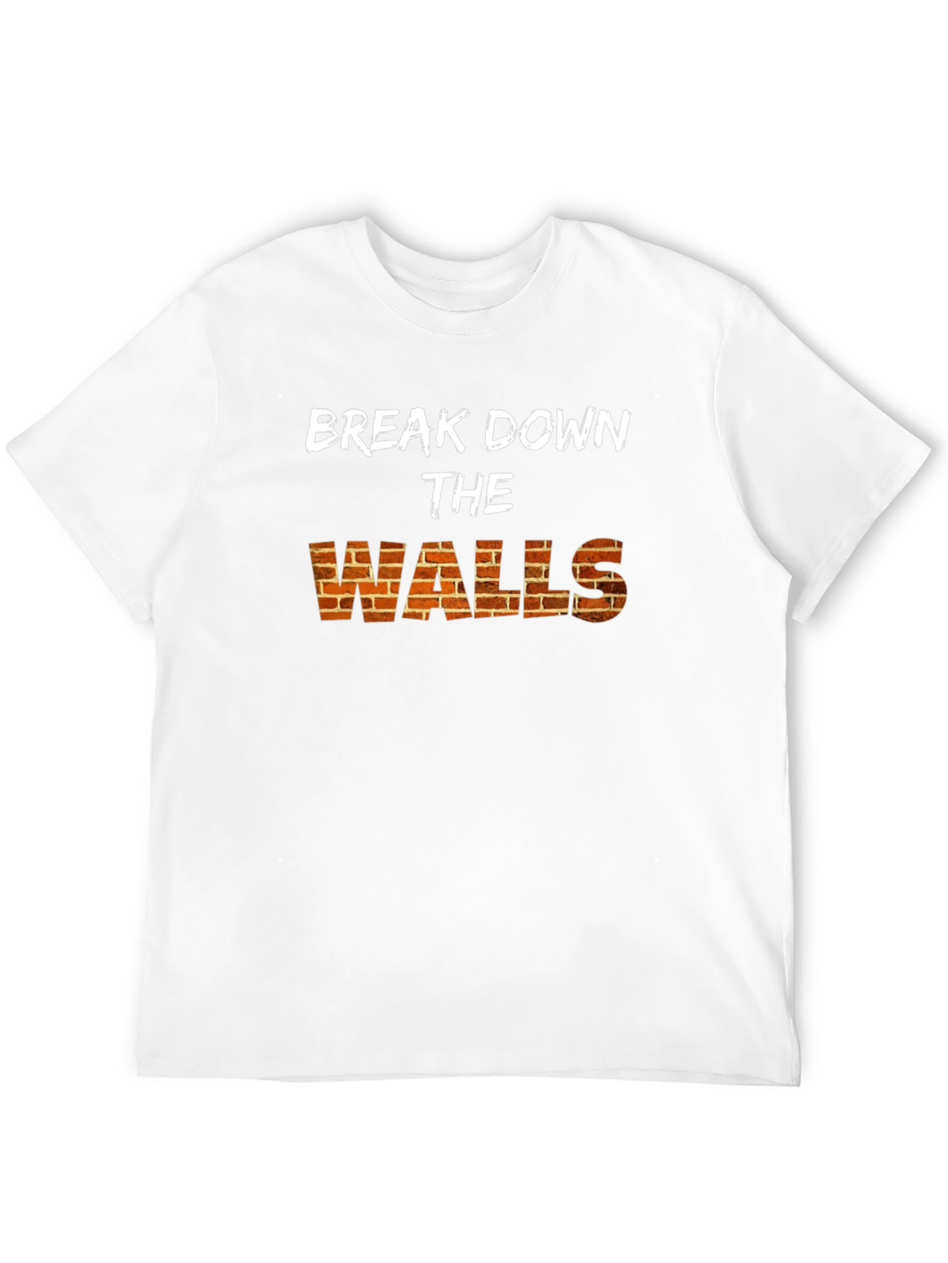 Break Down The Walls Graphic Tee