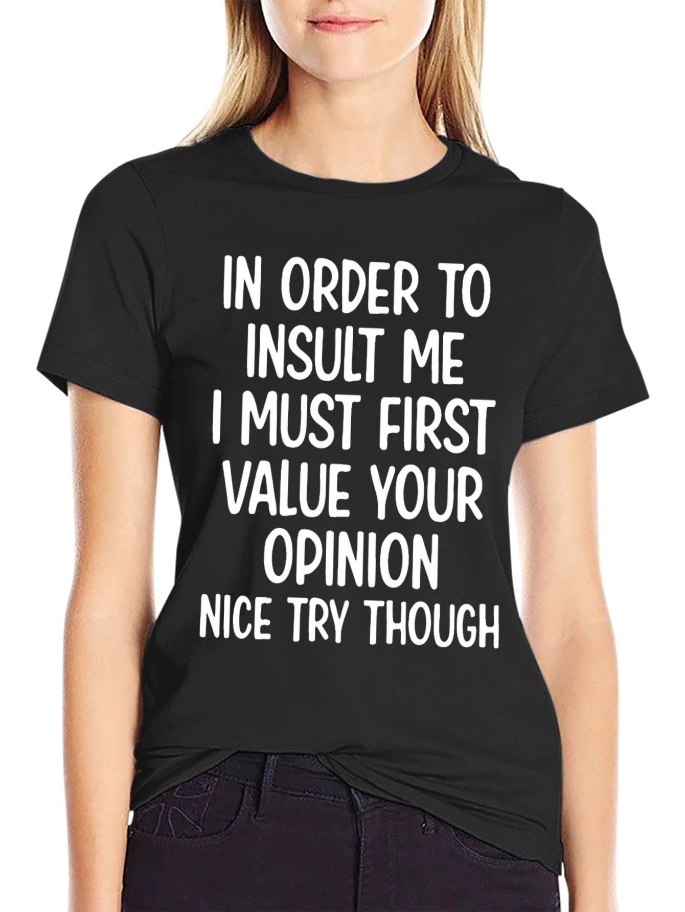 Funny Sarcastic Opinion T-Shirt