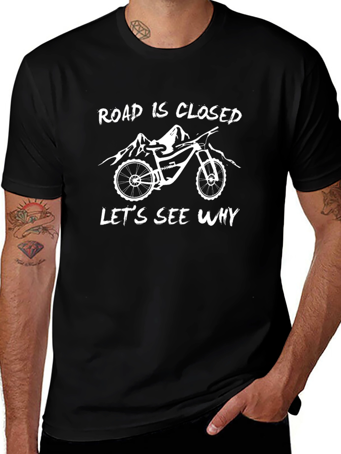Road Closed Lets See Why Mountain Bike Graphic T-Shirt
