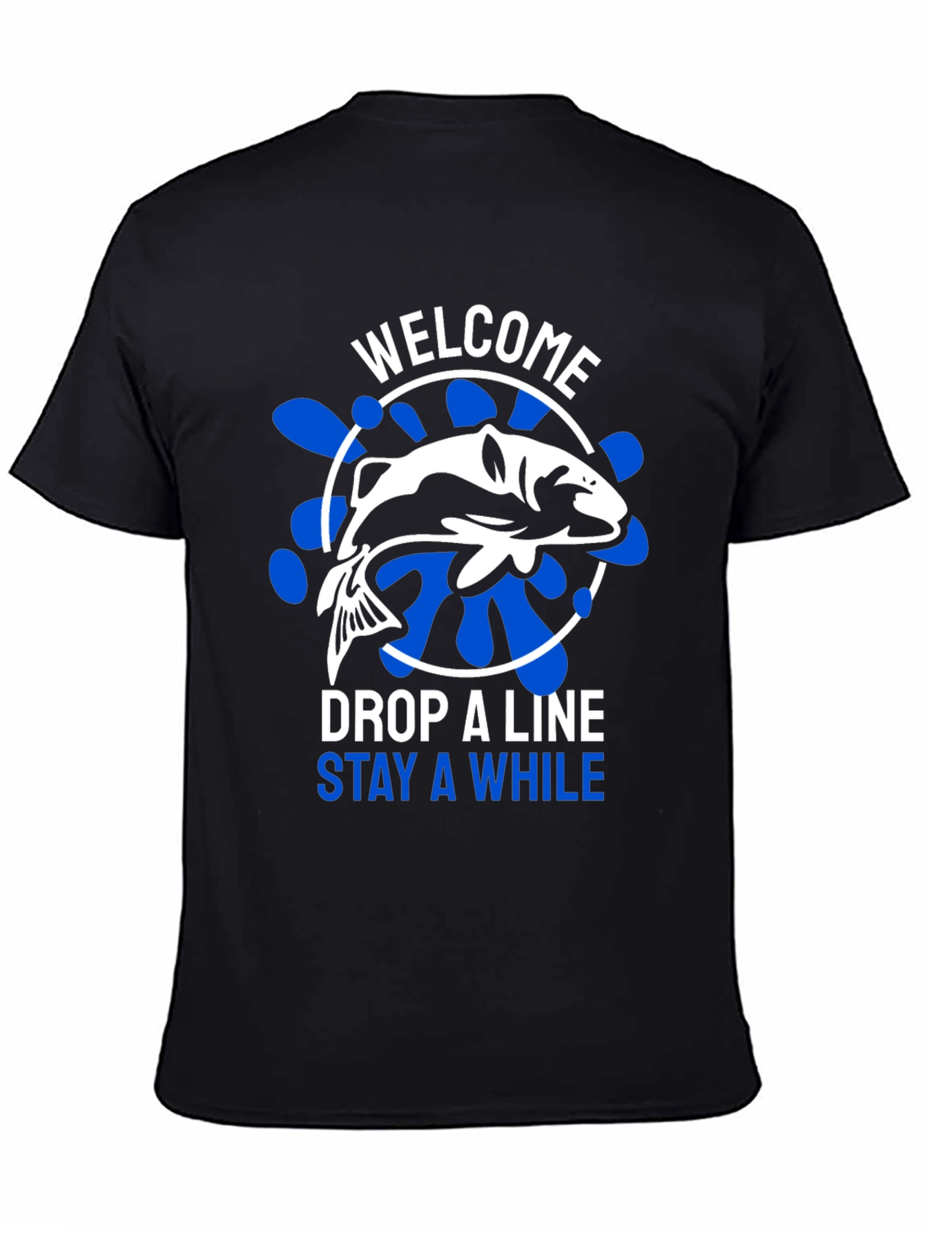 Welcome Drop A Line Fishing T-Shirt