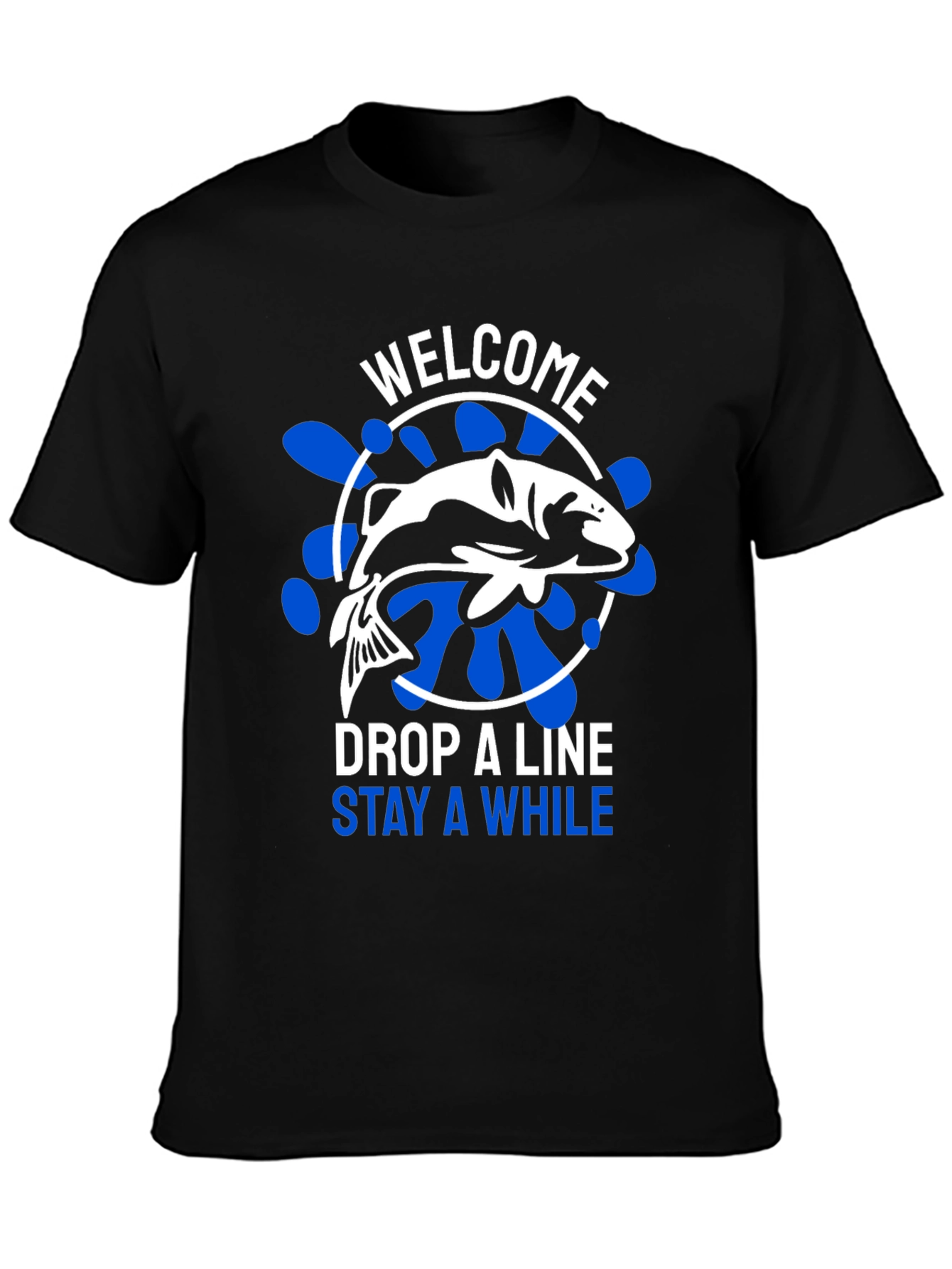 Welcome Drop A Line Fishing T-Shirt