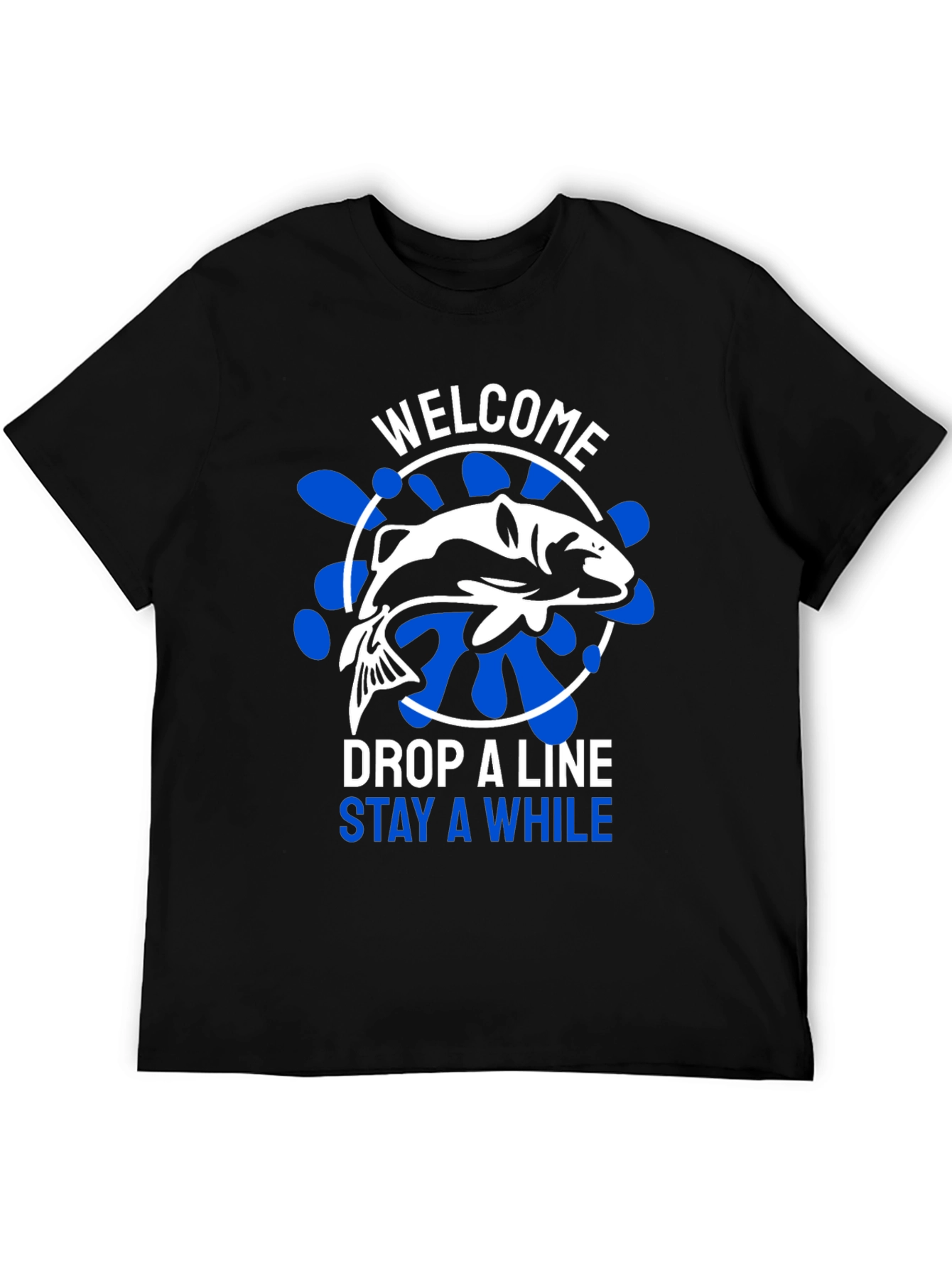 Welcome Drop A Line Fishing T-Shirt