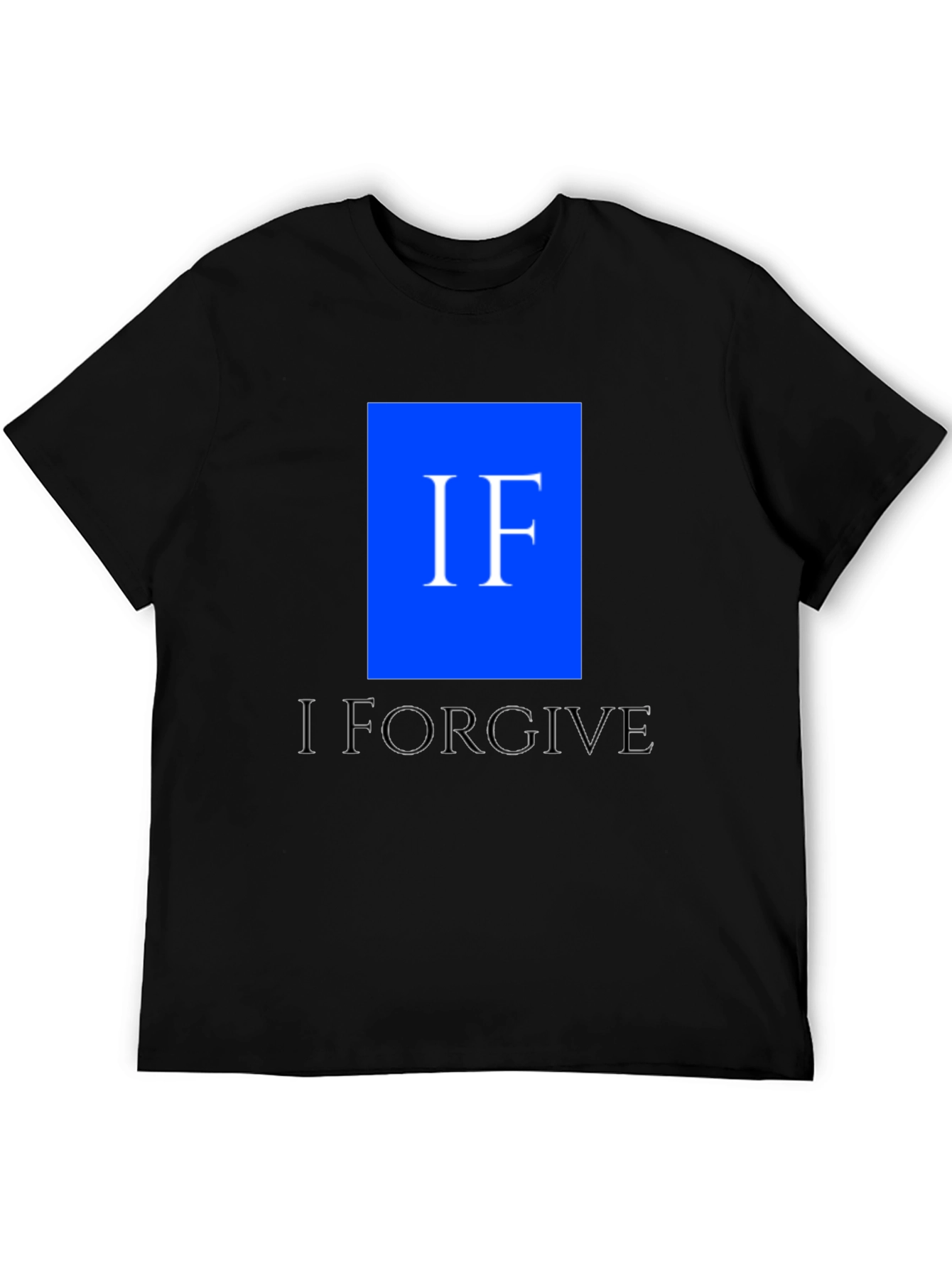 I Forgive Mens Black Graphic Tee