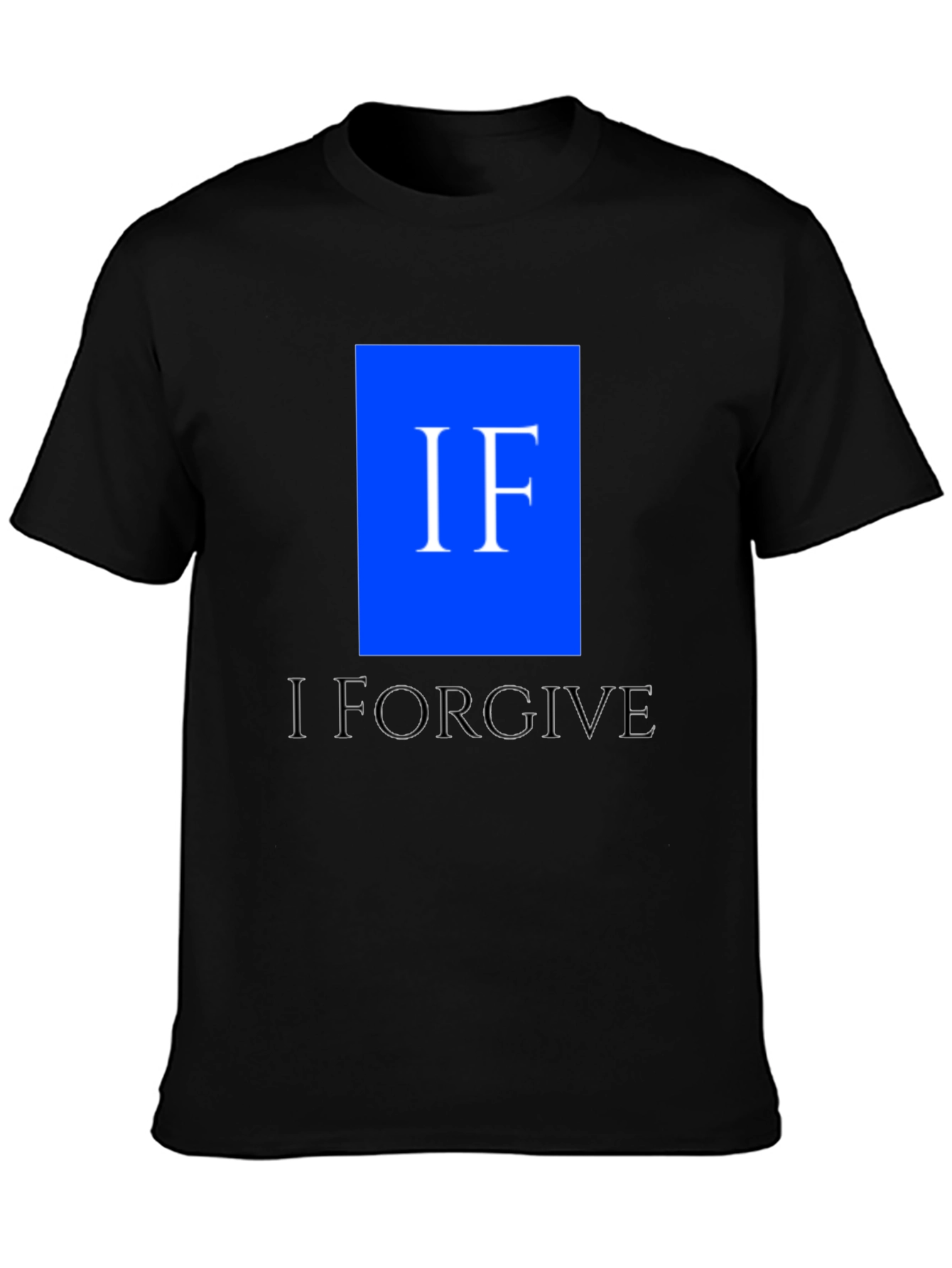 I Forgive Mens Black Graphic Tee