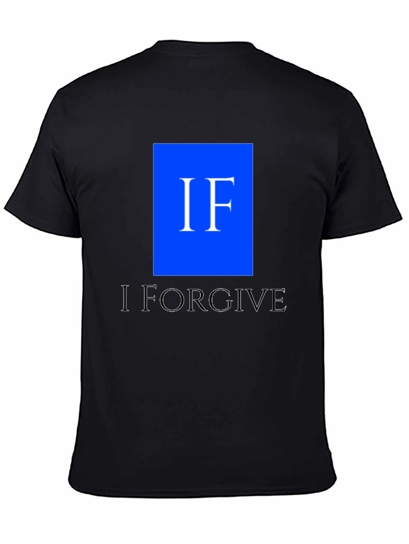 I Forgive Mens Black Graphic Tee