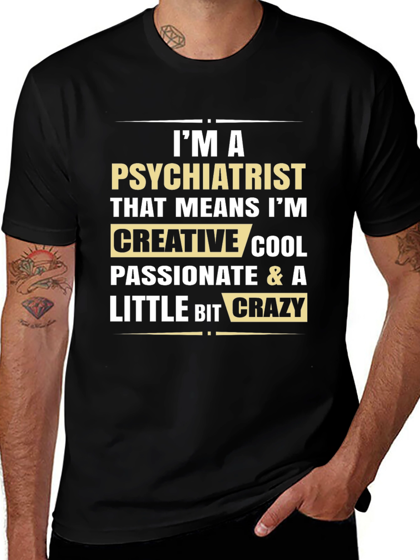 Im a Psychiatrist Graphic Tee