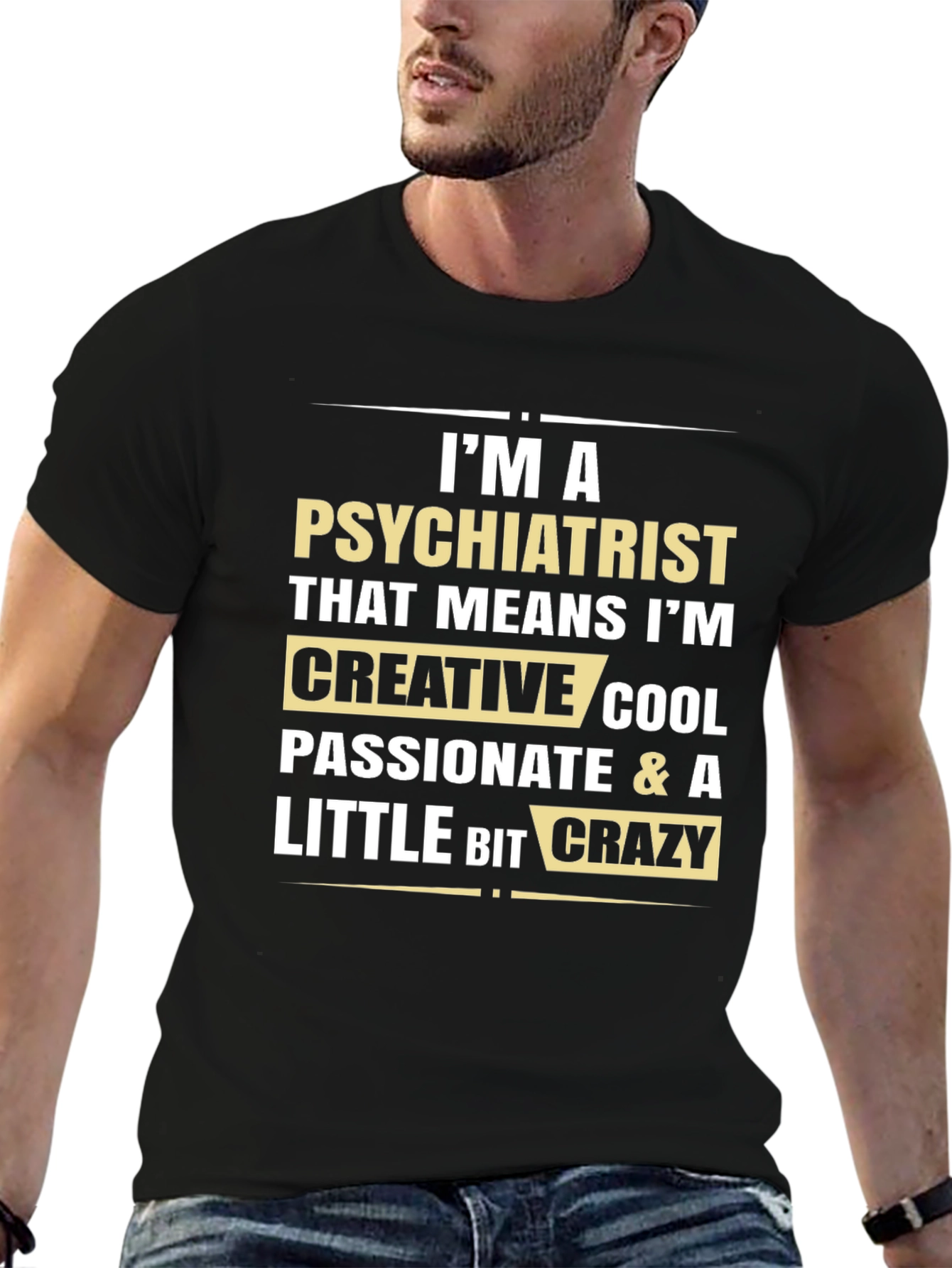 Im a Psychiatrist Graphic Tee