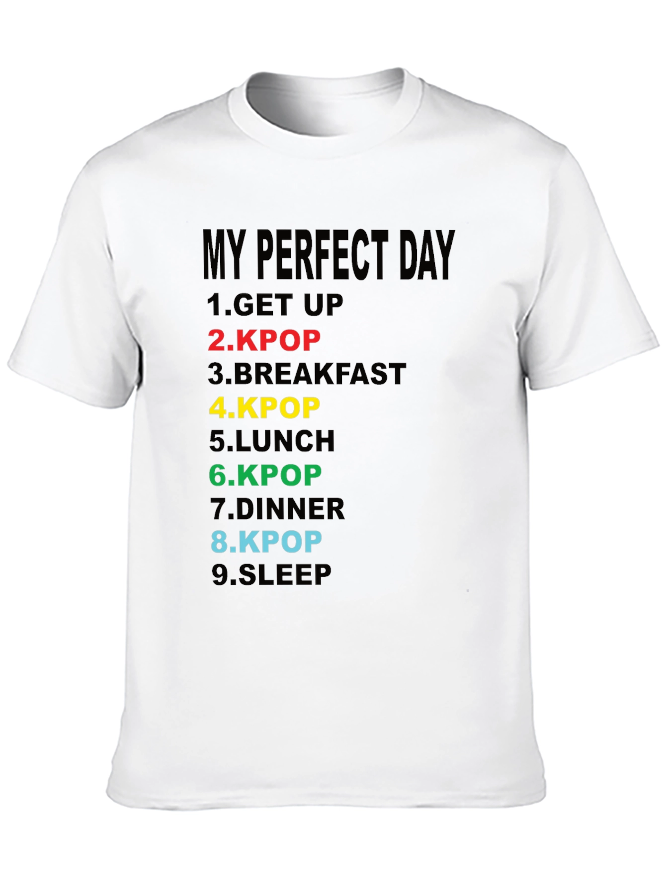My Perfect Day Kpop T-Shirt