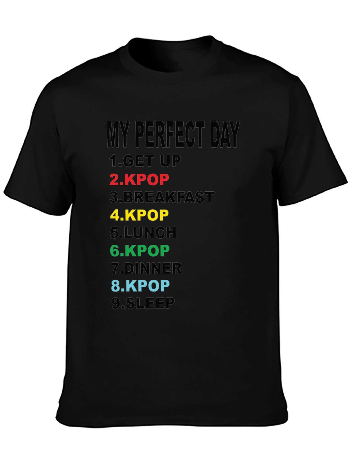 My Perfect Day Kpop T-Shirt
