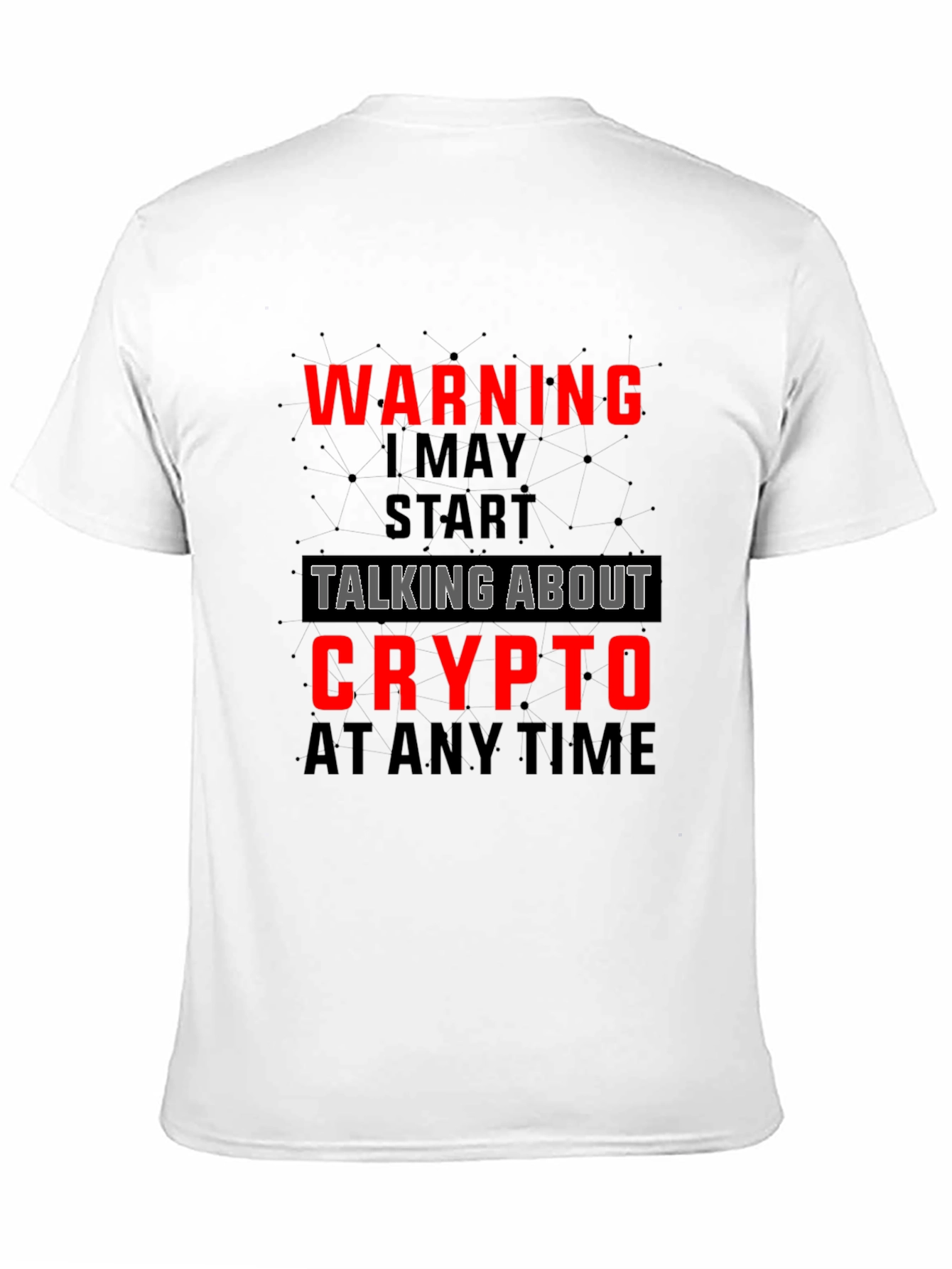 Warning May Talk Crypto T-Shirt