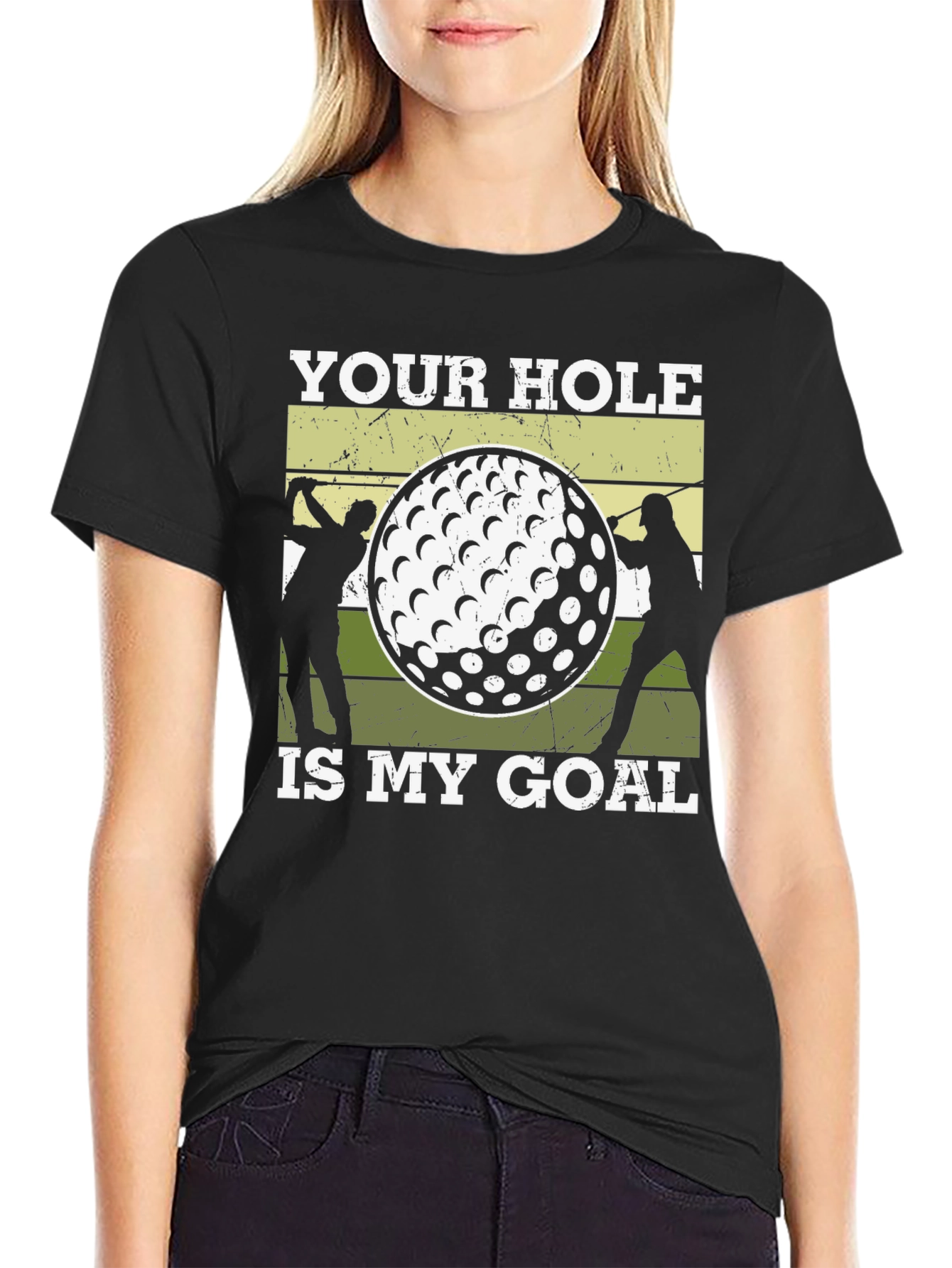 Golf Humor T-Shirt: Your Hole Is My Goal