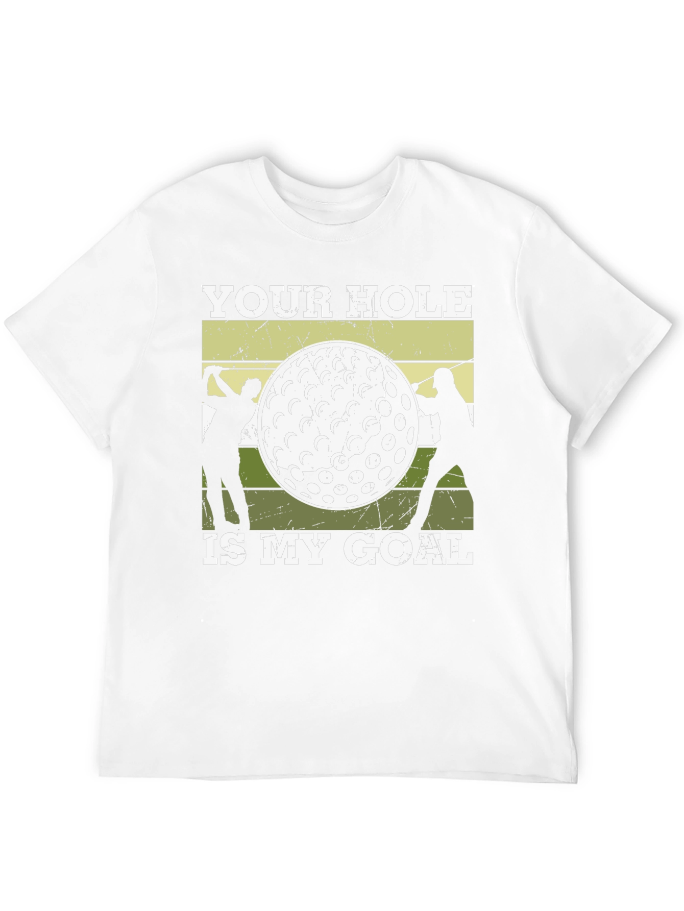 Golf Humor T-Shirt: Your Hole Is My Goal