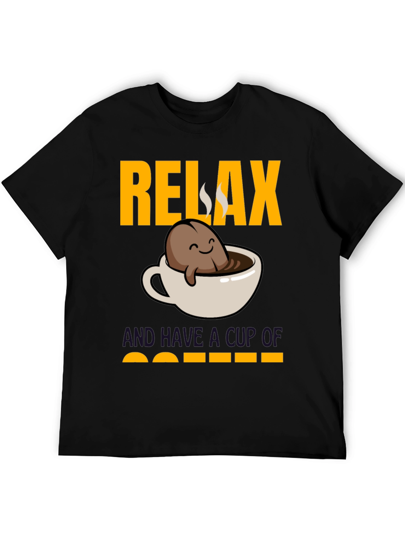 Relax and Have a Cup of Coffee T-Shirt