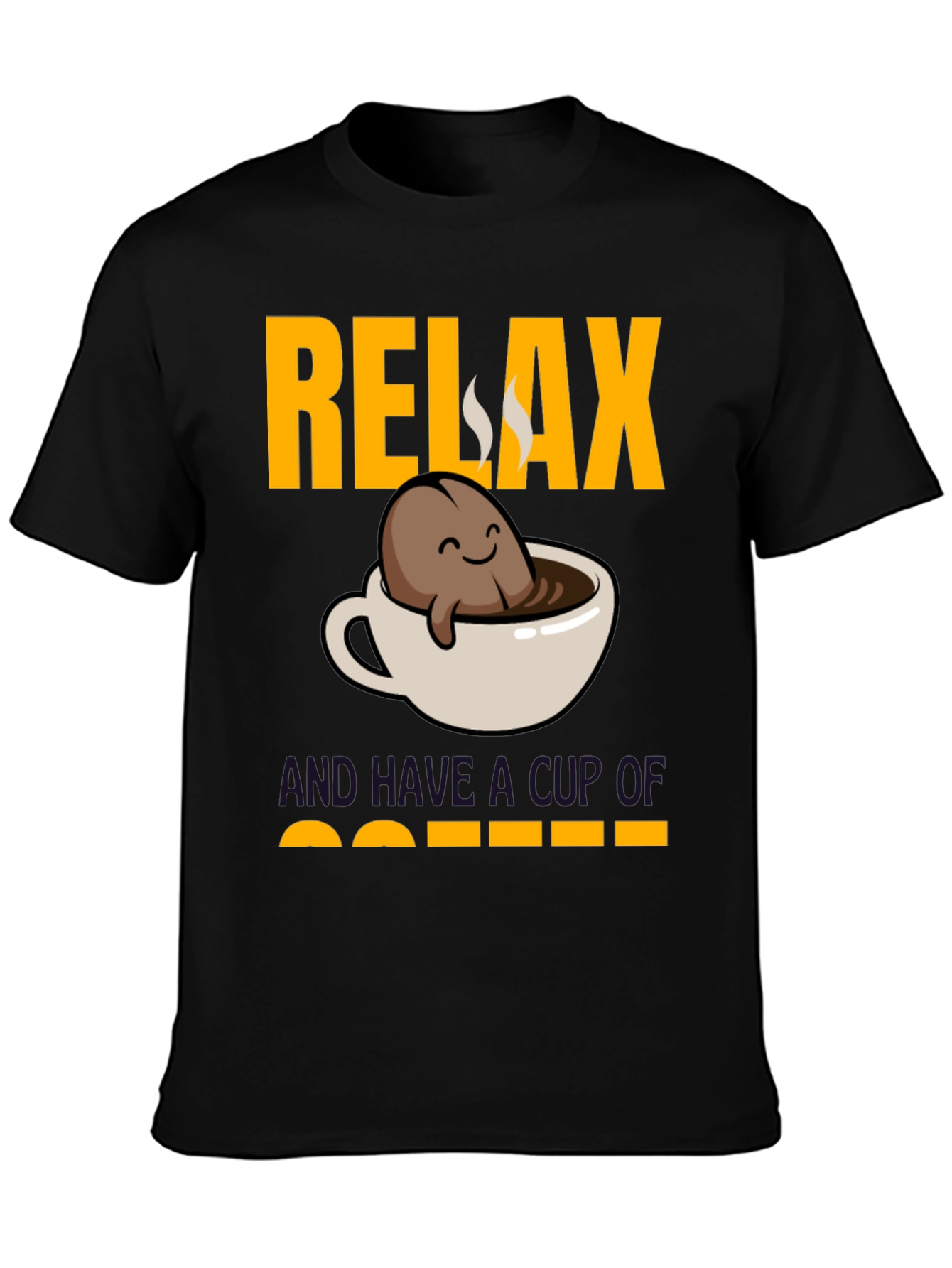 Relax and Have a Cup of Coffee T-Shirt