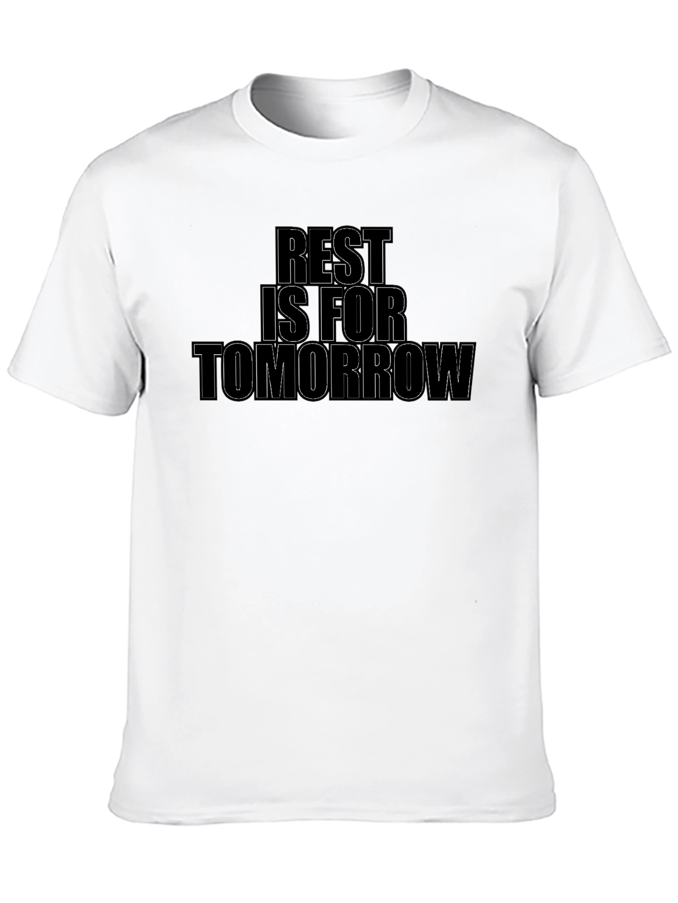Rest Is For Tomorrow T-Shirt
