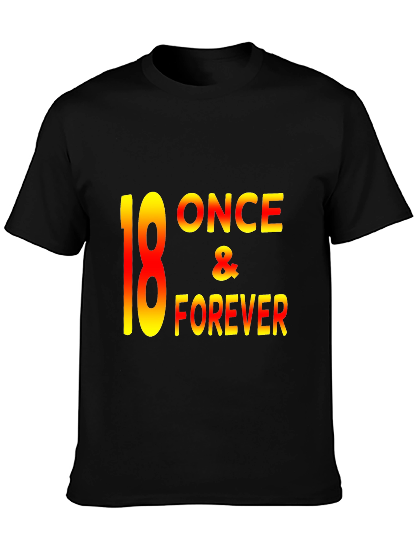 18 Once & Forever Graphic Tee