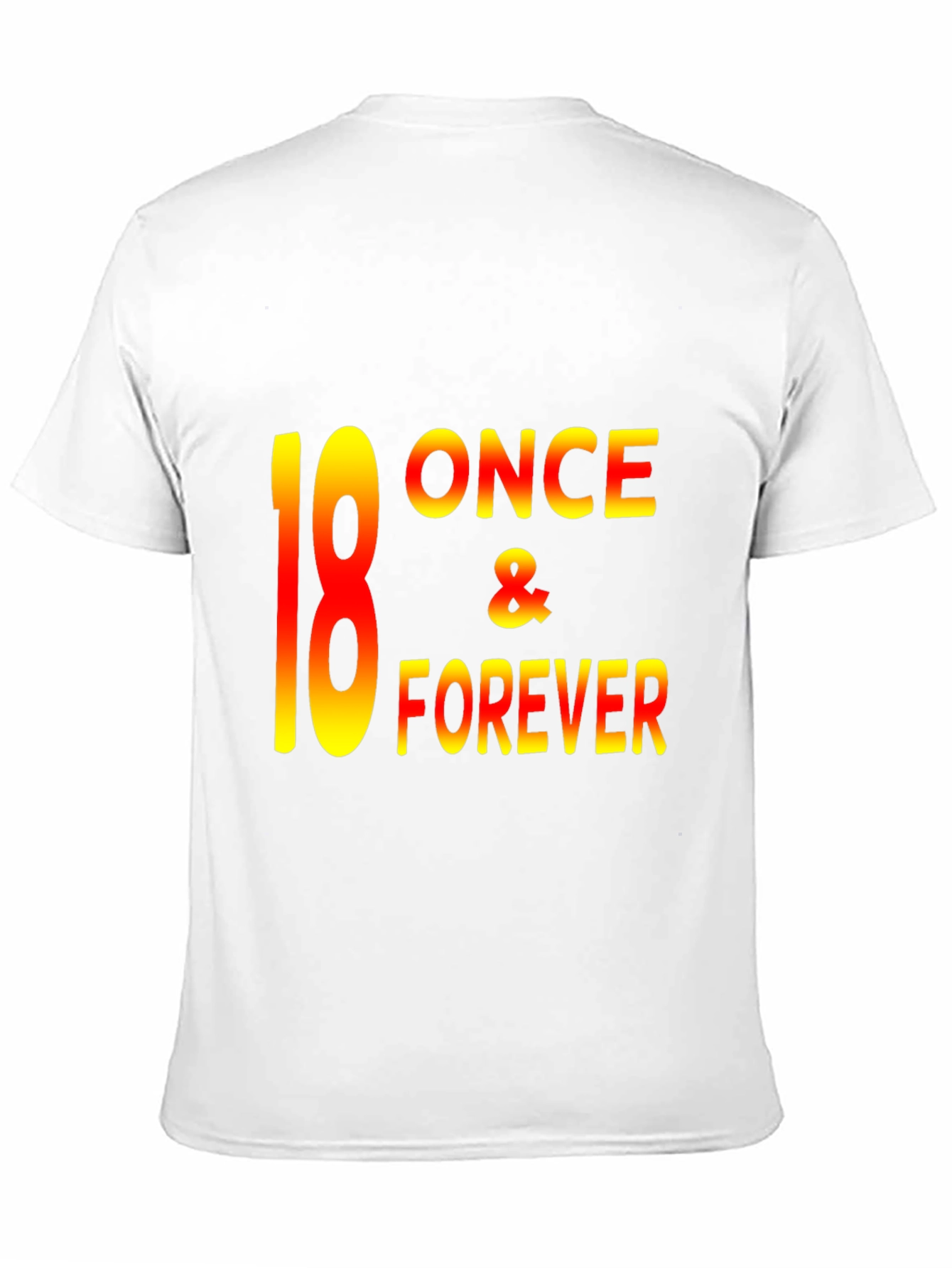 18 Once & Forever Graphic Tee
