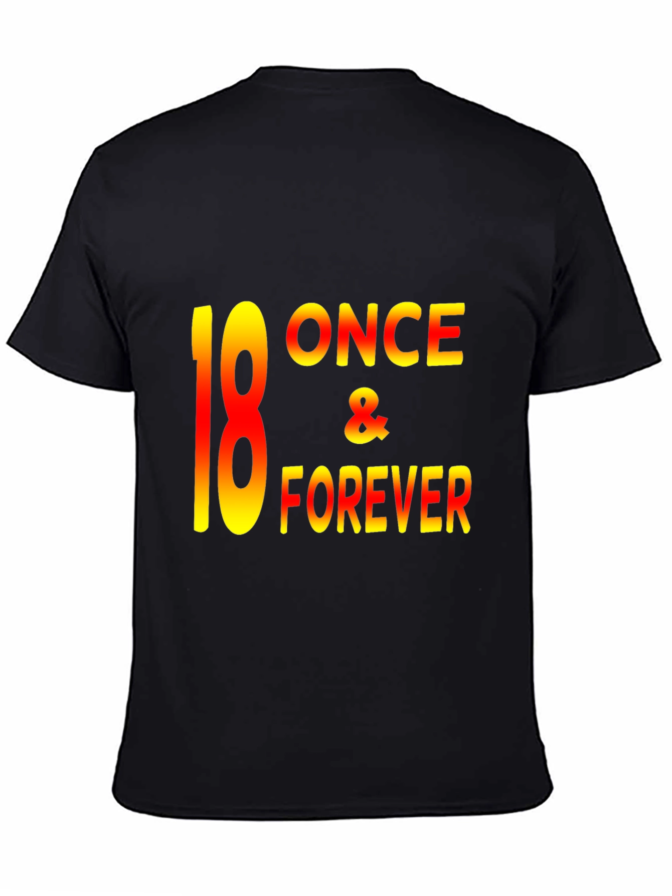 18 Once & Forever Graphic Tee