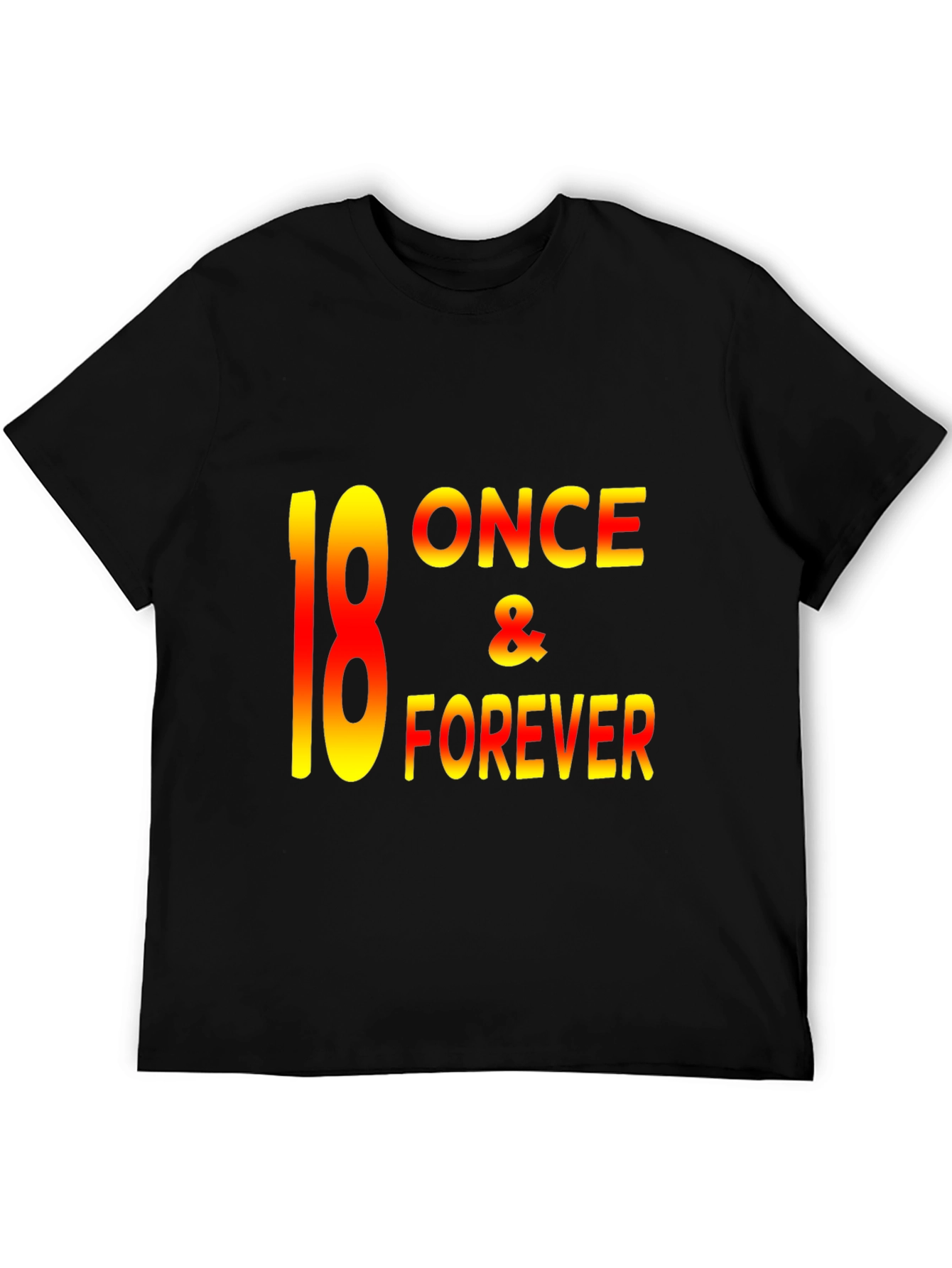 18 Once & Forever Graphic Tee
