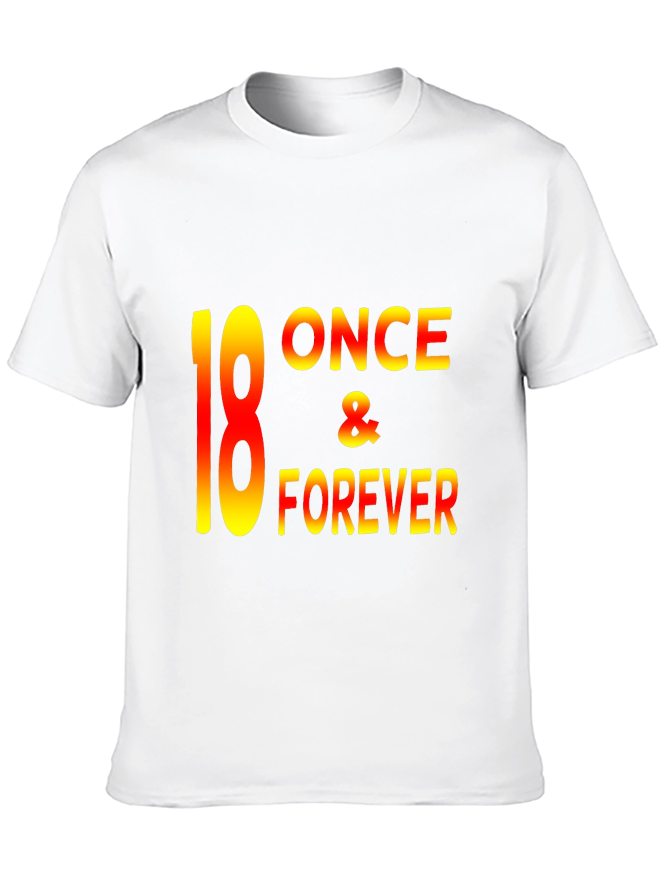 18 Once & Forever Graphic Tee