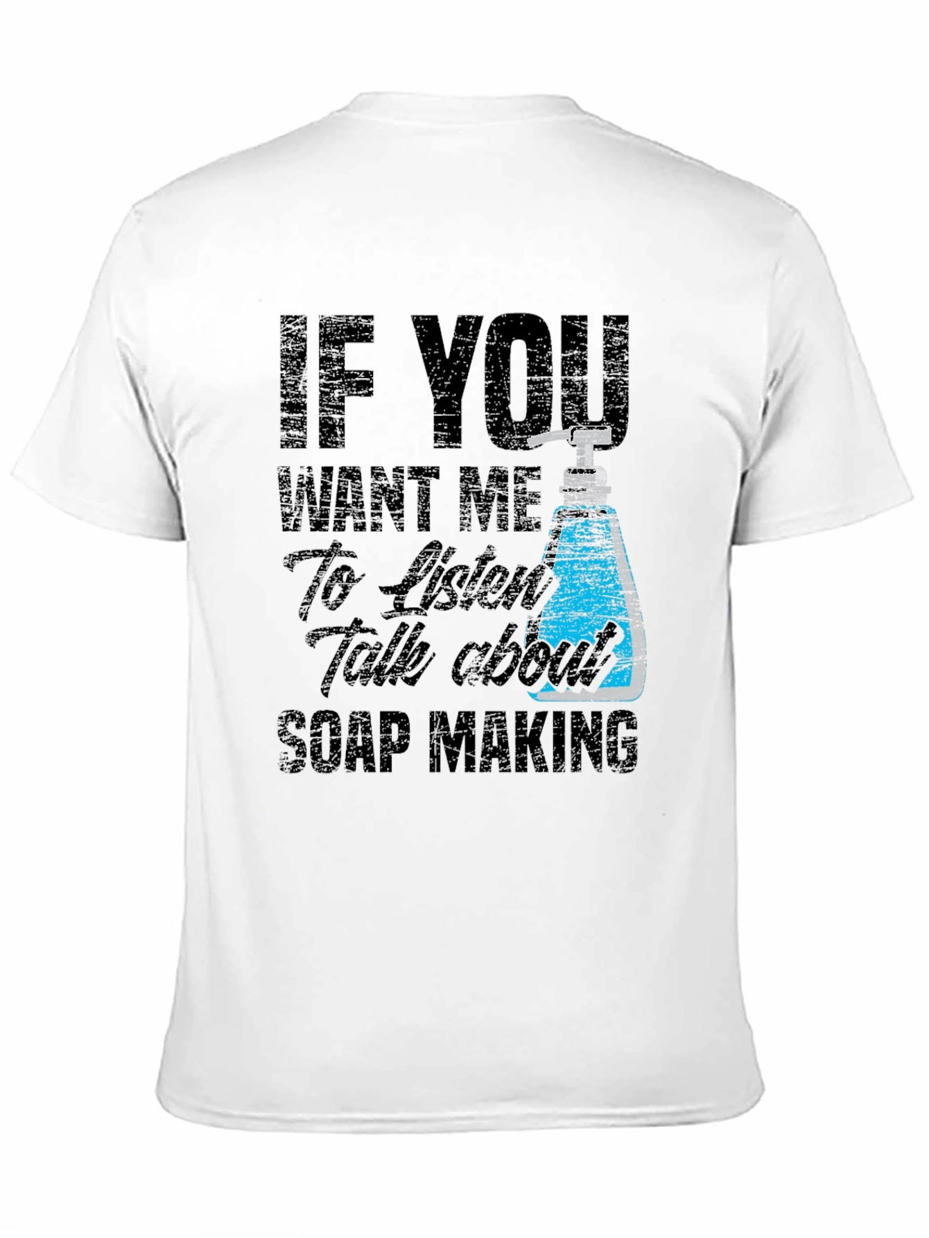 Soap Making T-Shirt - Funny Hobby Tee