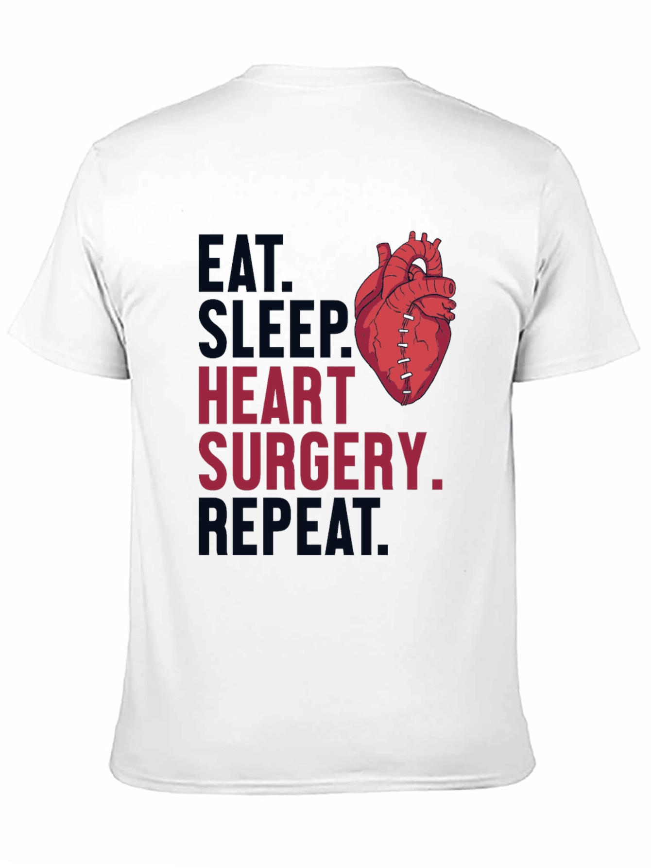 Eat Sleep Heart Surgery Repeat Graphic Tee
