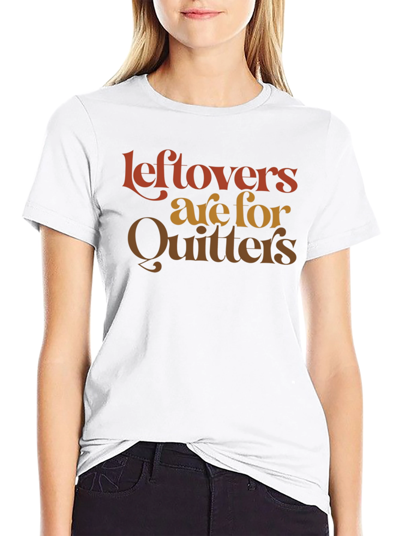 Leftovers Are For Quitters Graphic T-Shirt