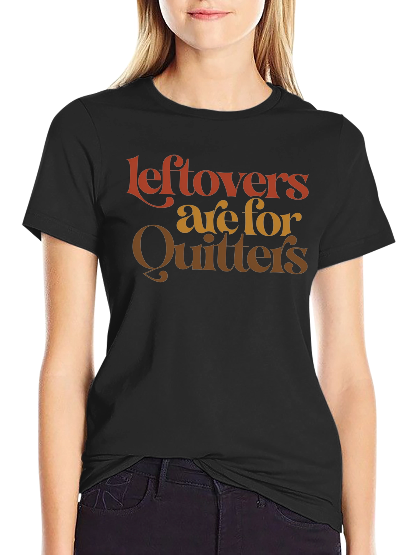 Leftovers Are For Quitters Graphic T-Shirt
