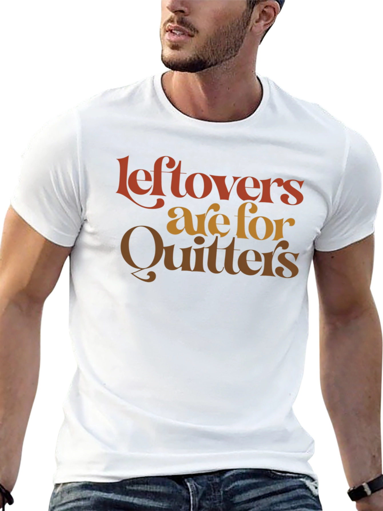 Leftovers Are For Quitters Graphic T-Shirt