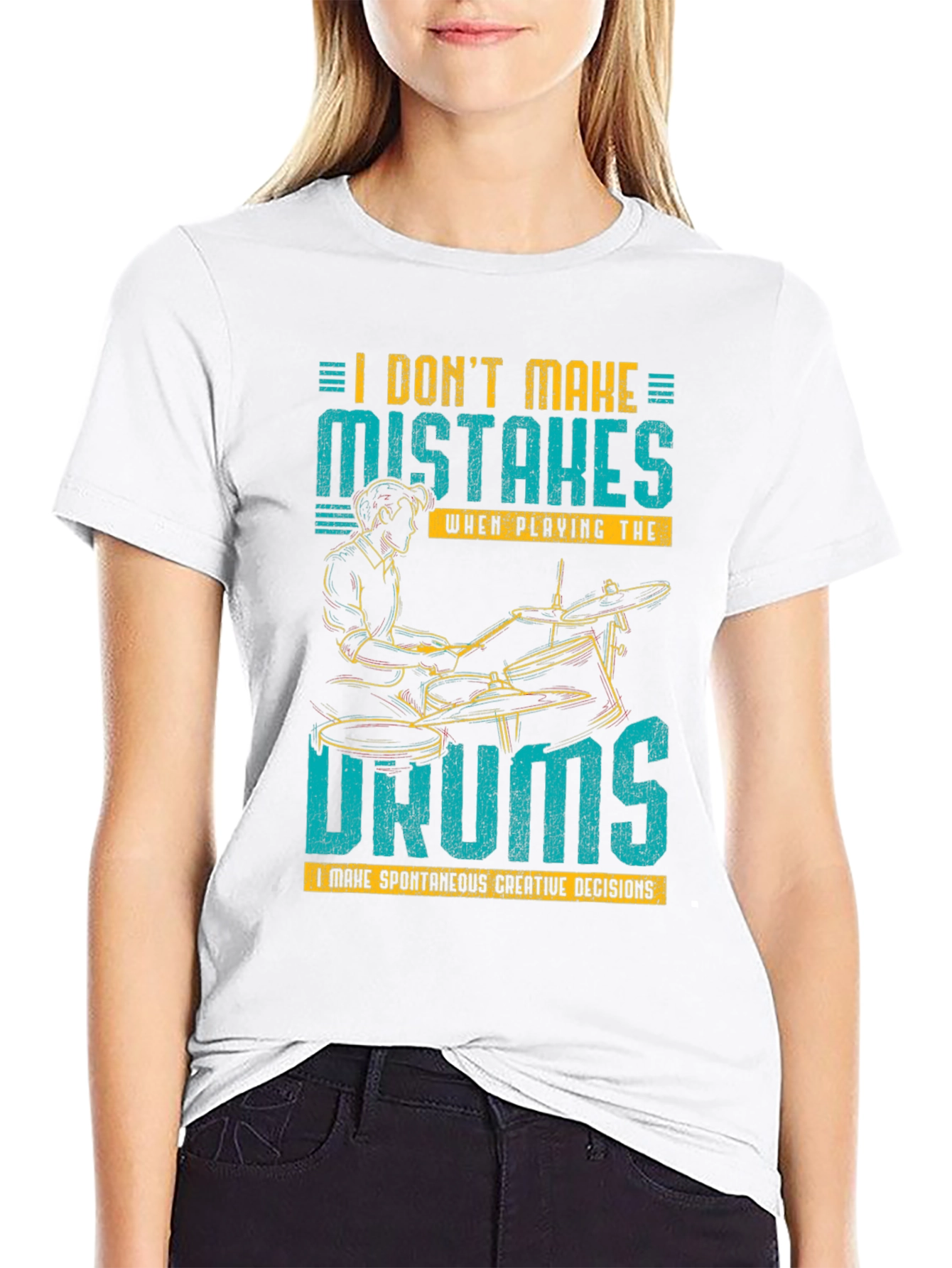 Drummer T-Shirt: I Dont Make Mistakes!