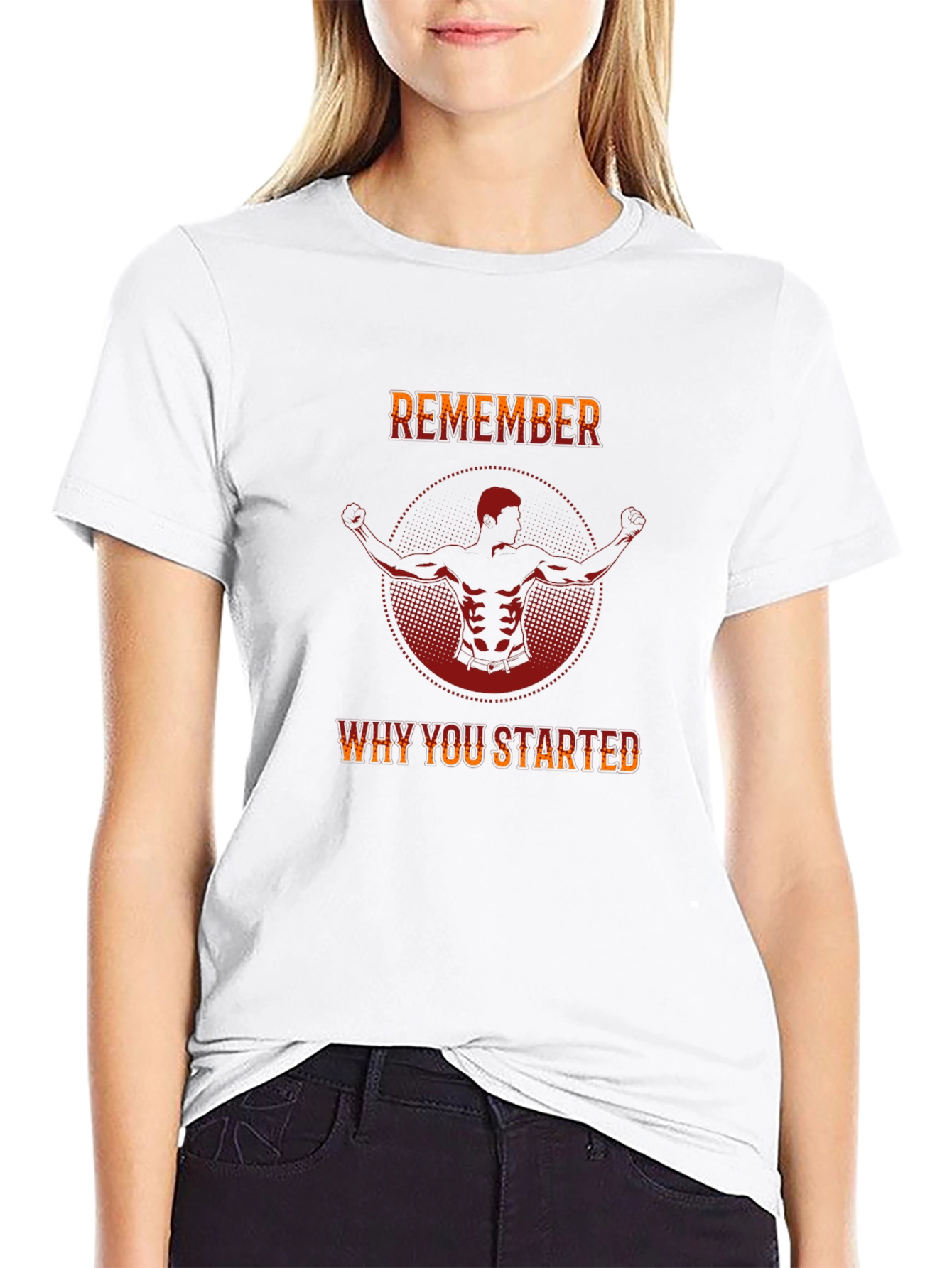 Remember Why You Started T-Shirt