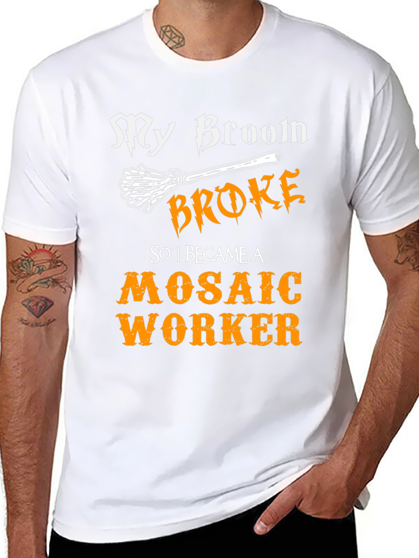 Funny Mosaic Worker T-Shirt - My Broom Broke