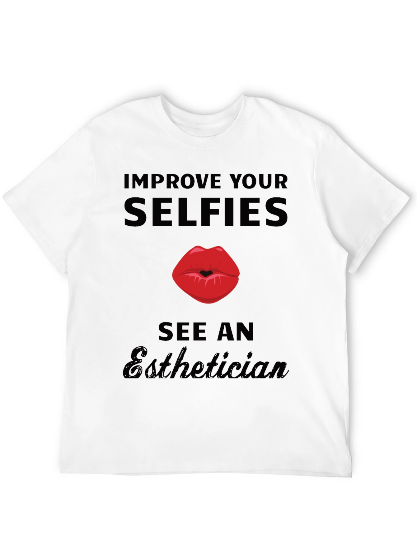 Improve Your Selfies Esthetician Graphic Tee