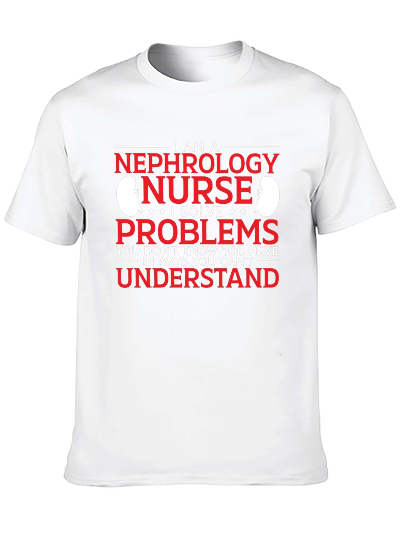 Nephrology Nurse Problem Solver T-Shirt