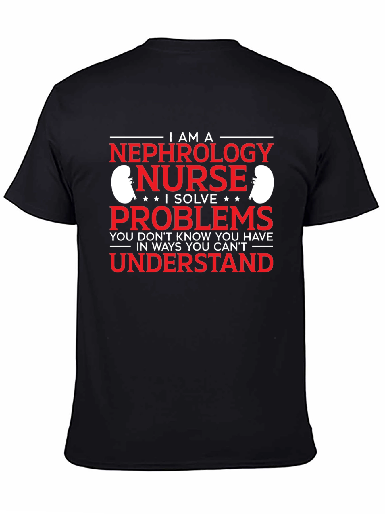 Nephrology Nurse Problem Solver T-Shirt