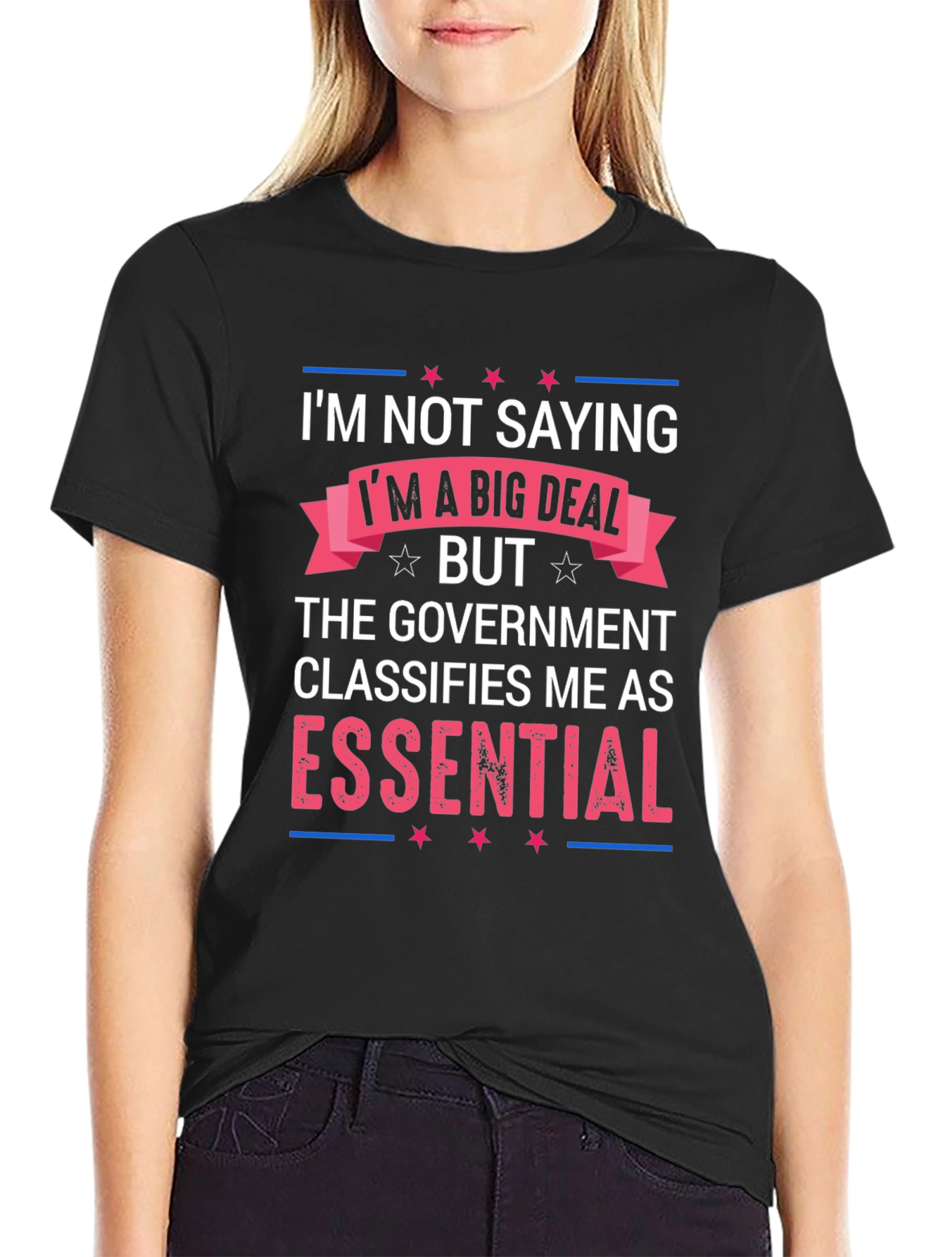 Essential T-Shirt: Im Not Saying Im a Big Deal