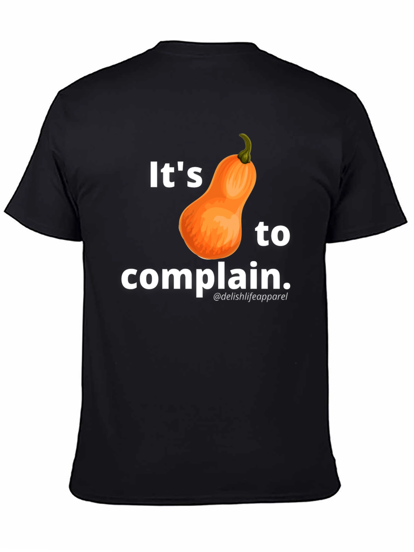 Its Squash to Complain T-Shirt