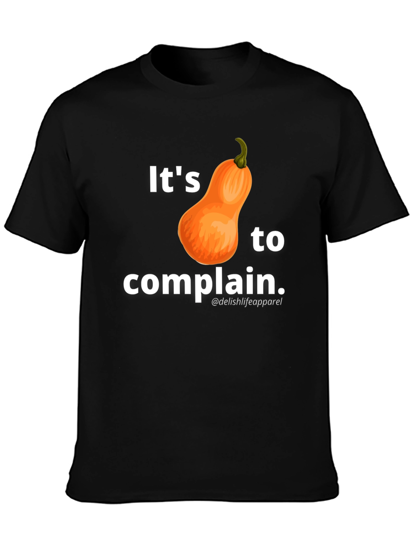 Its Squash to Complain T-Shirt