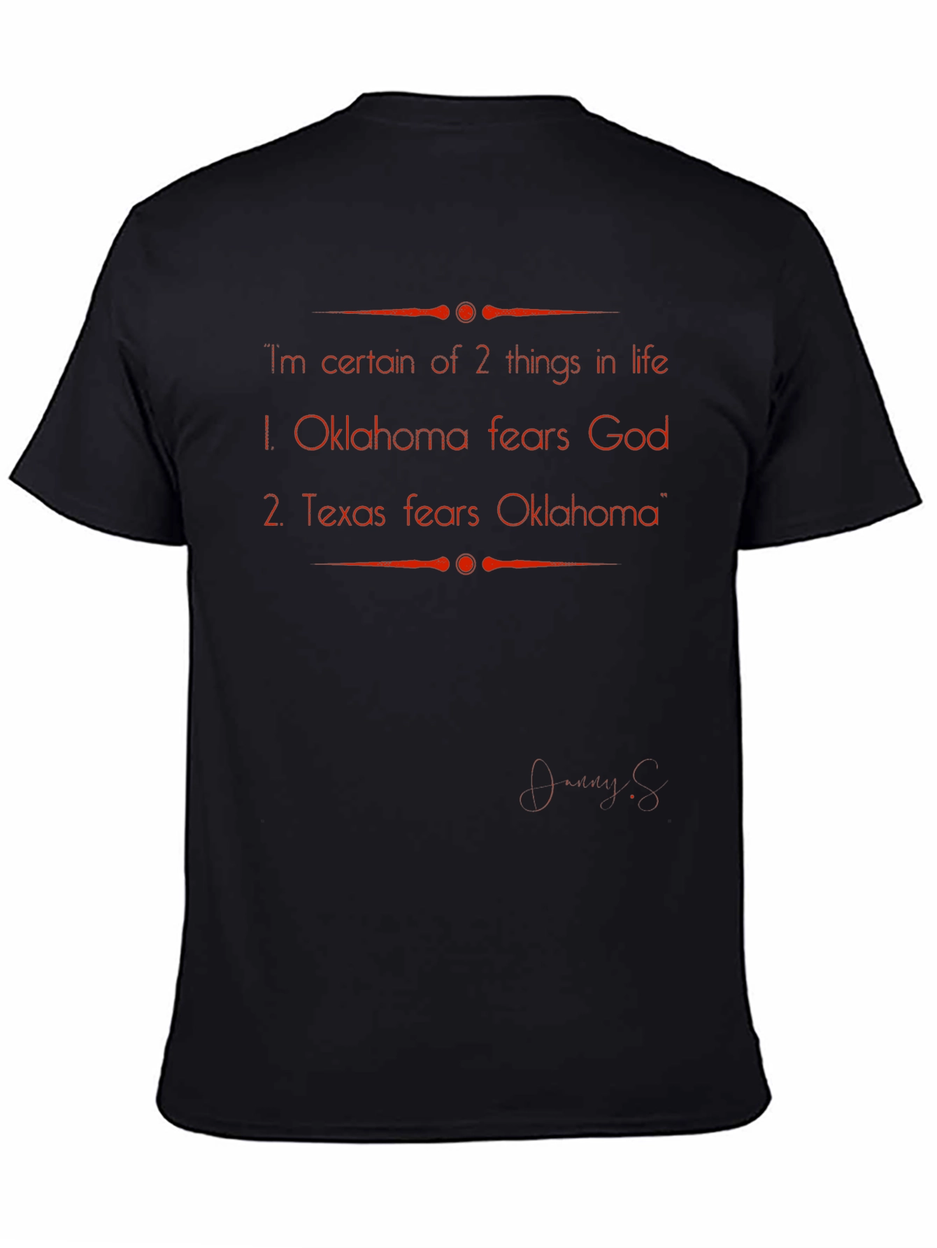 Oklahoma/Texas Rivalry T-Shirt: Humorous Statement Tee