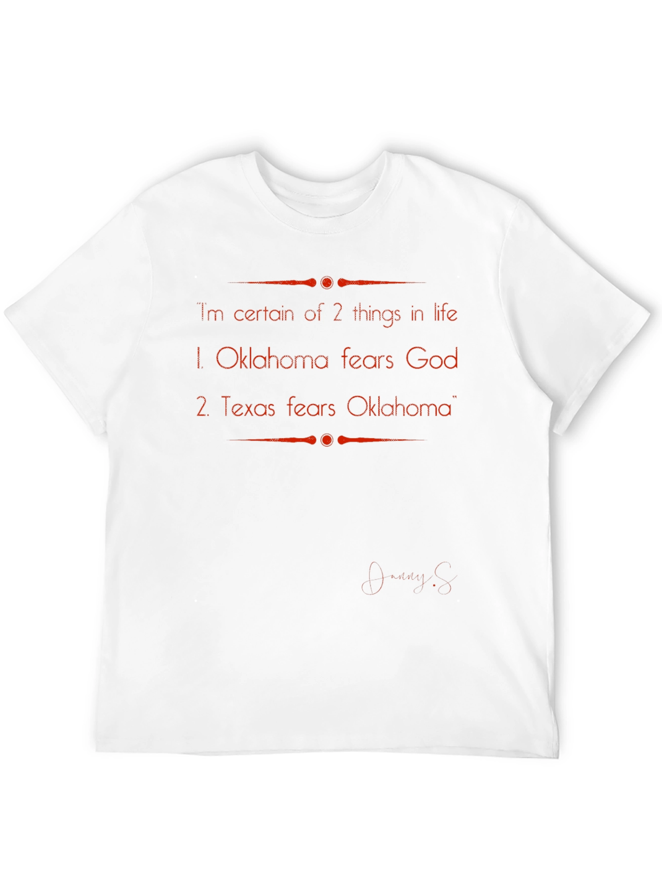 Oklahoma/Texas Rivalry T-Shirt: Humorous Statement Tee