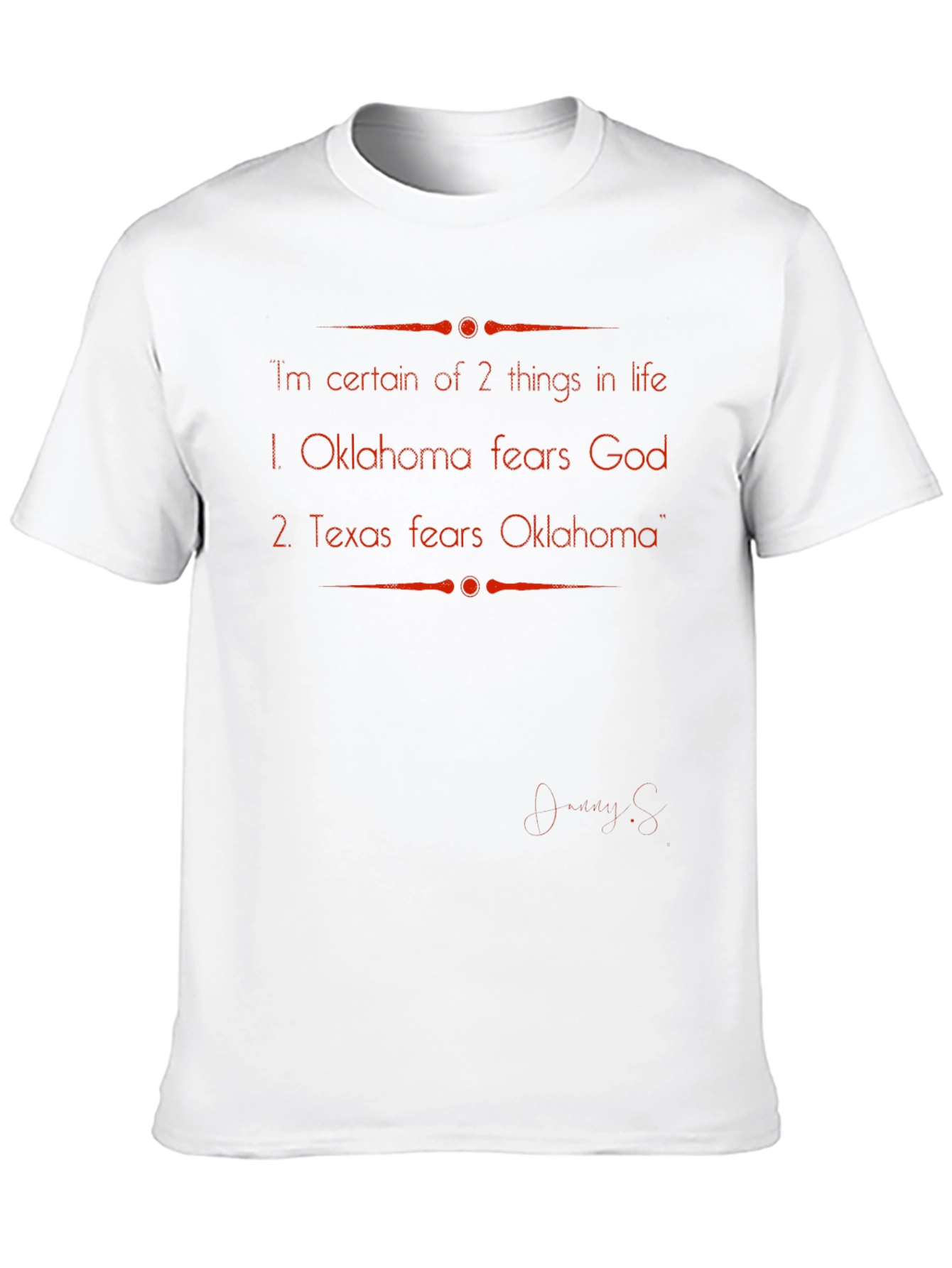 Oklahoma/Texas Rivalry T-Shirt: Humorous Statement Tee
