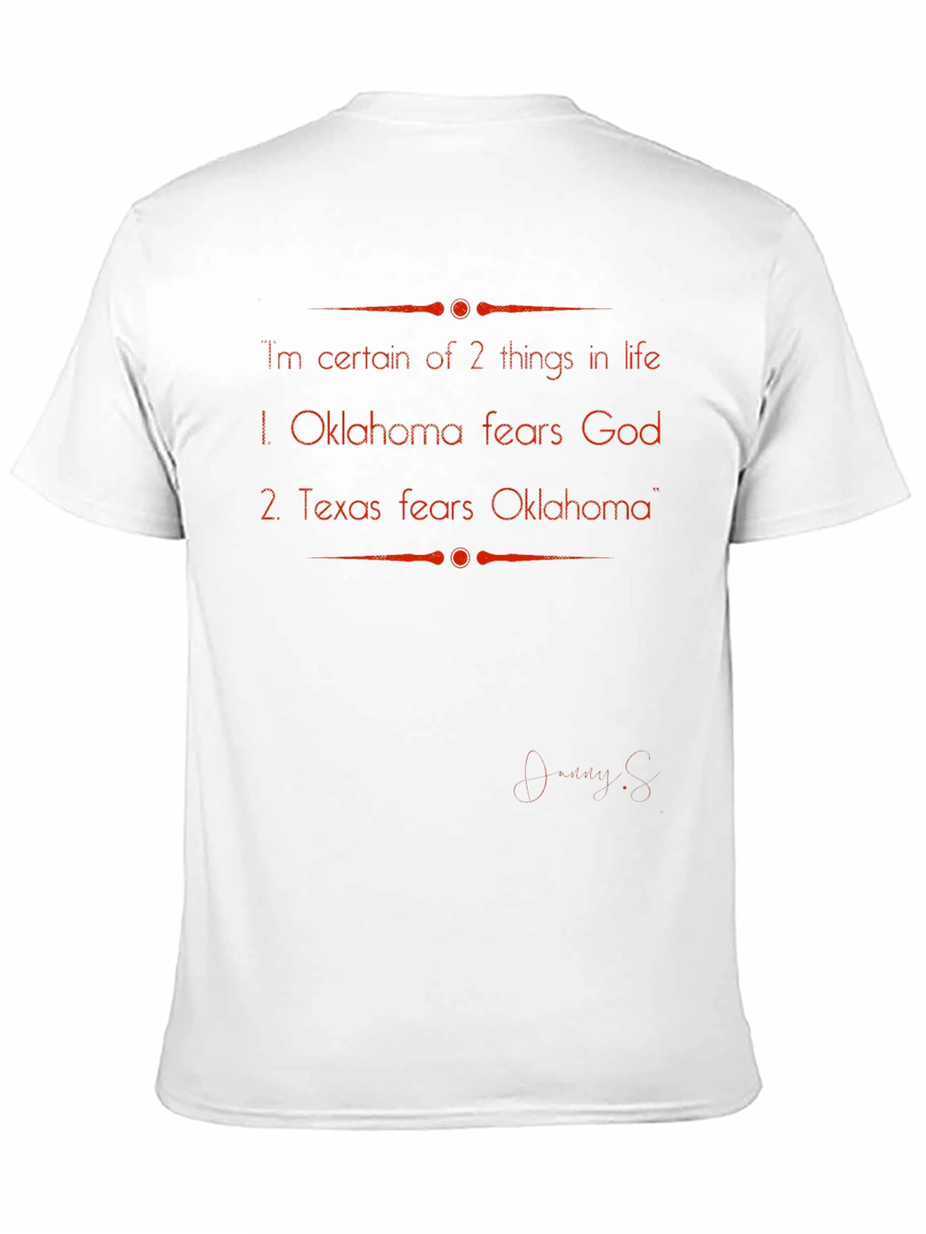 Oklahoma/Texas Rivalry T-Shirt: Humorous Statement Tee