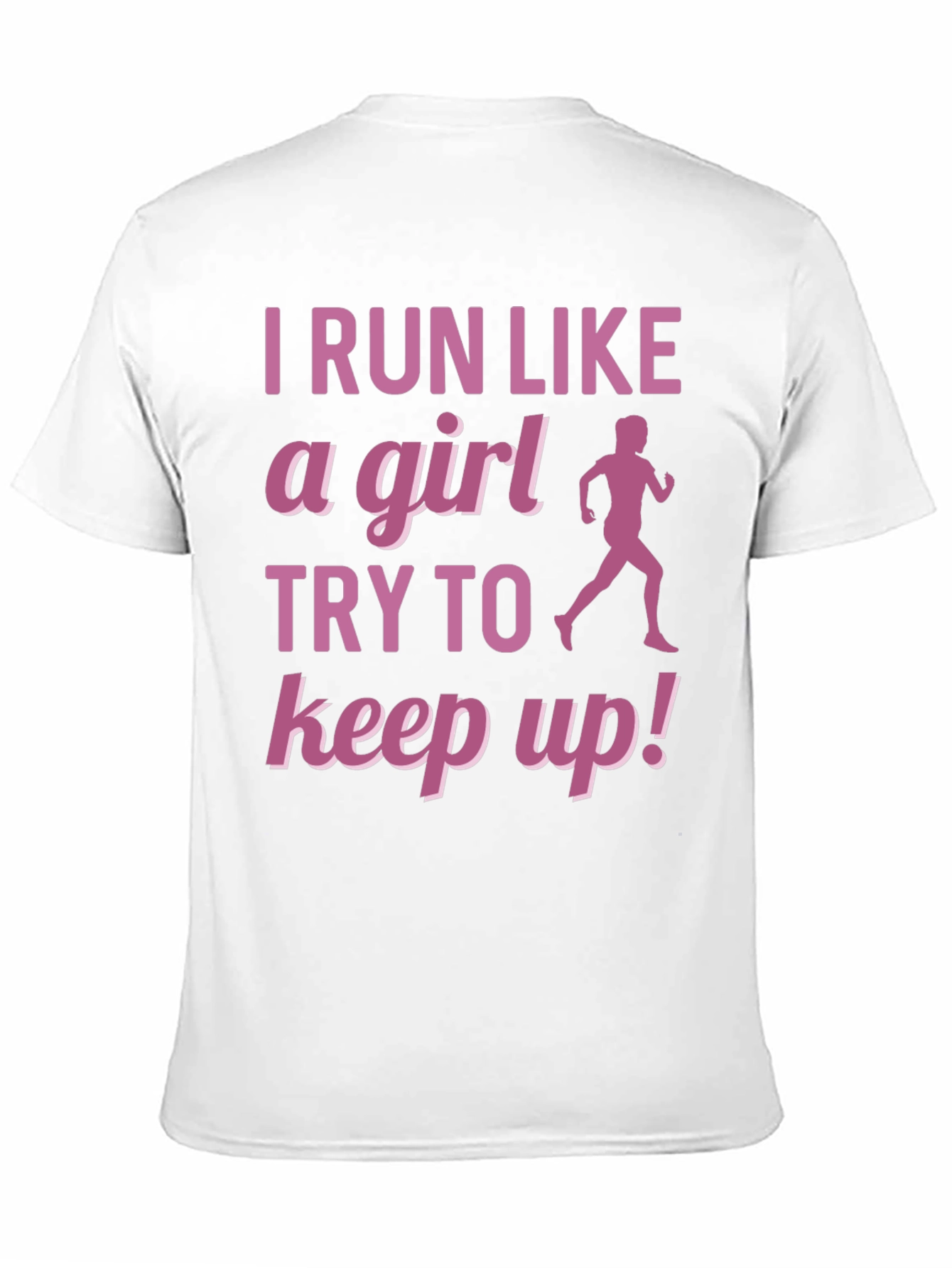 I Run Like A Girl T-Shirt