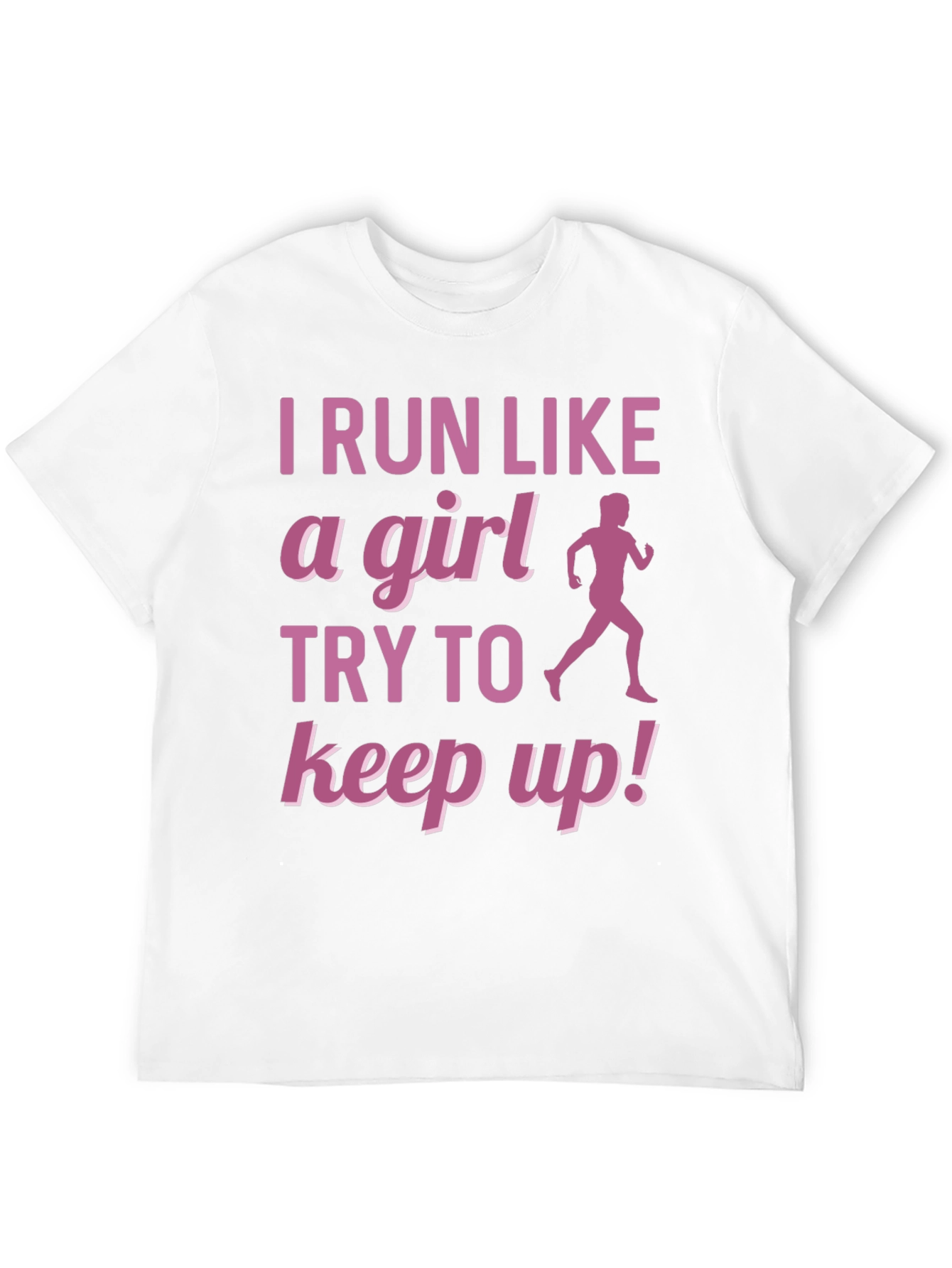 I Run Like A Girl T-Shirt